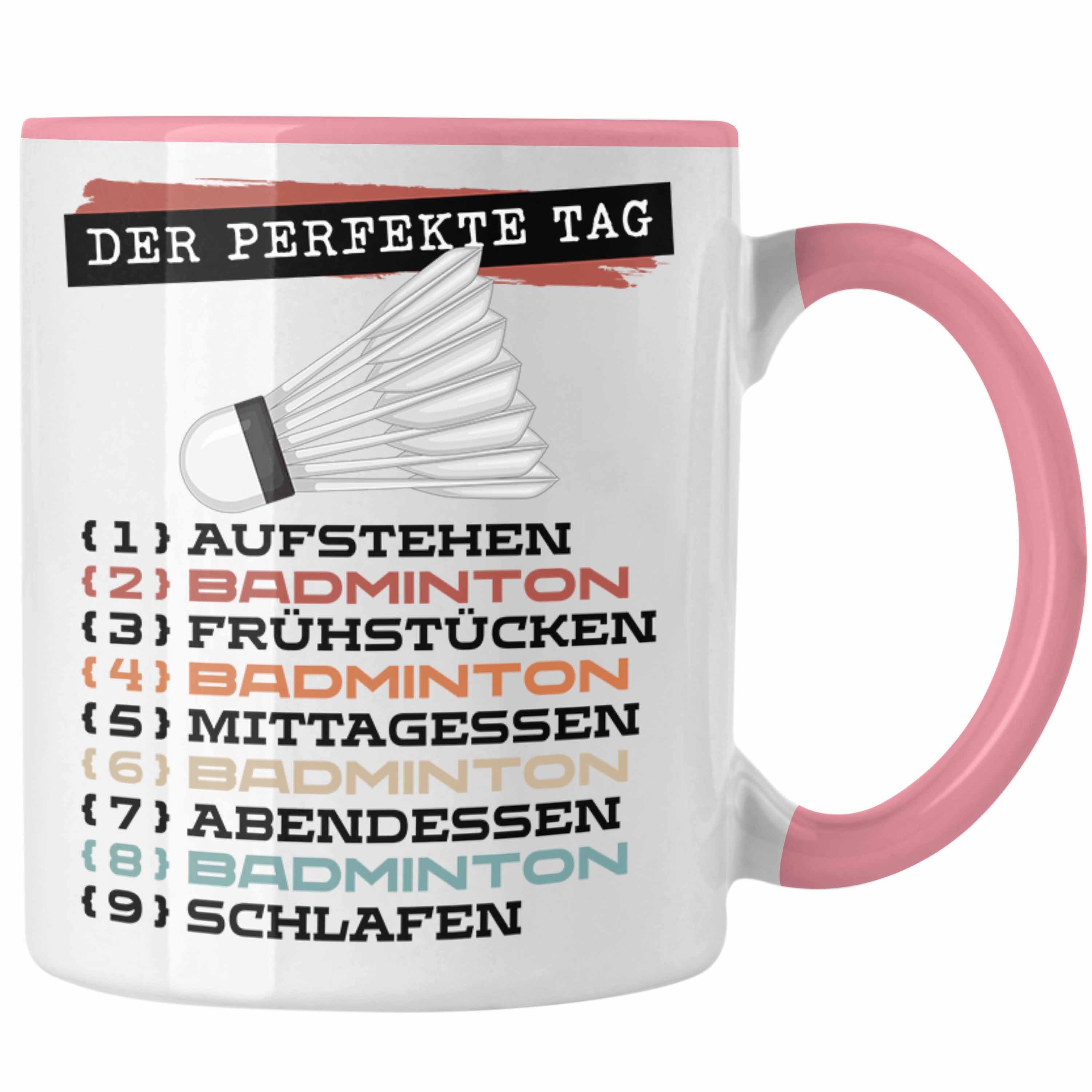 Trendation Tasse Der tolle Tag Badminton Spieler Tasse Geschenk Spruch Rosa