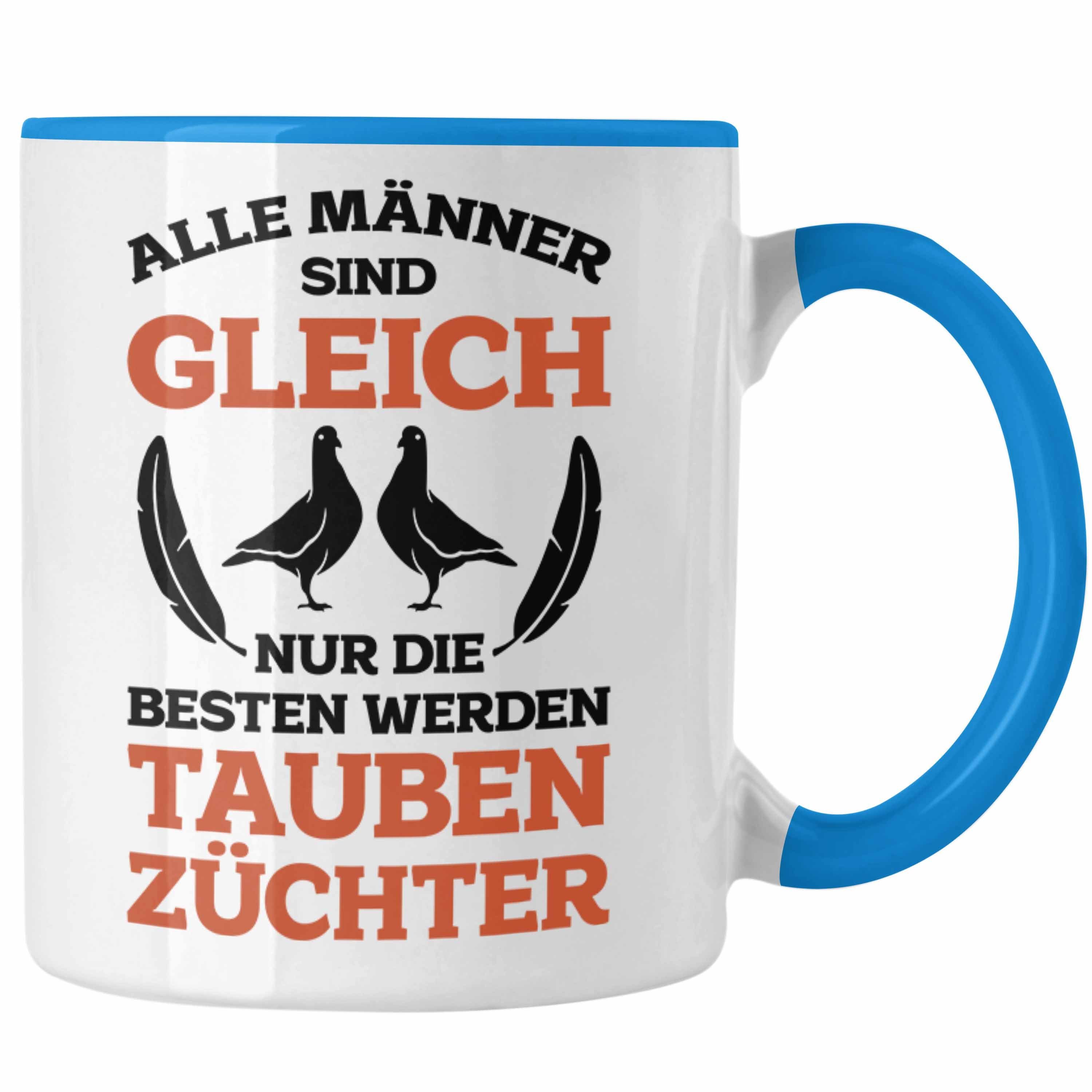 Trendation Tasse Trendation - Taubenzüchter Geschenkidee Tasse mit Spruch für Taubenbesitzer Geschenk Taubenliebhaber Blau