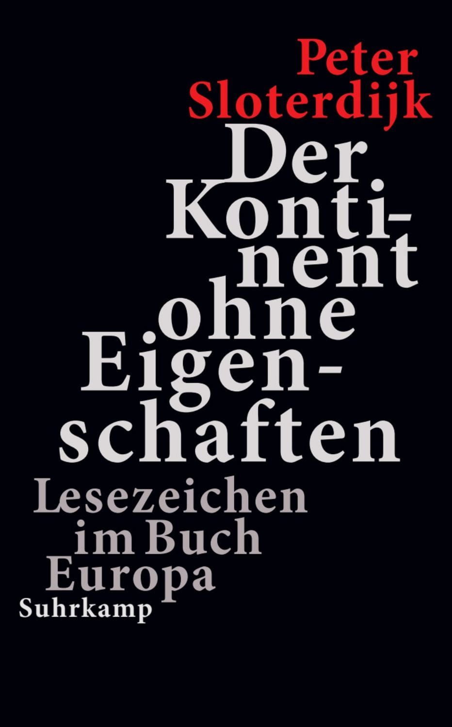 Der Kontinent ohne Eigenschaften / Peter Sloterdijk