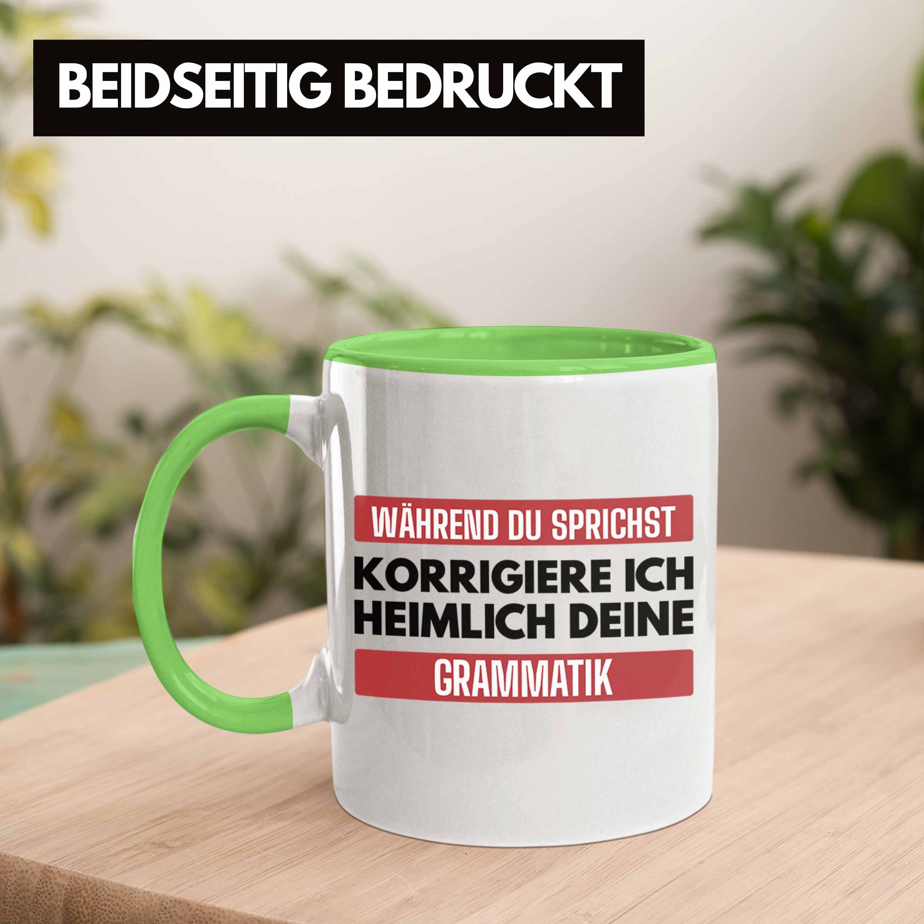 Lustig Grammatik - Sprüche Trendation Spruch Lehrerin Geschenk Geschenkidee Tasse Tasse Trendation Grün