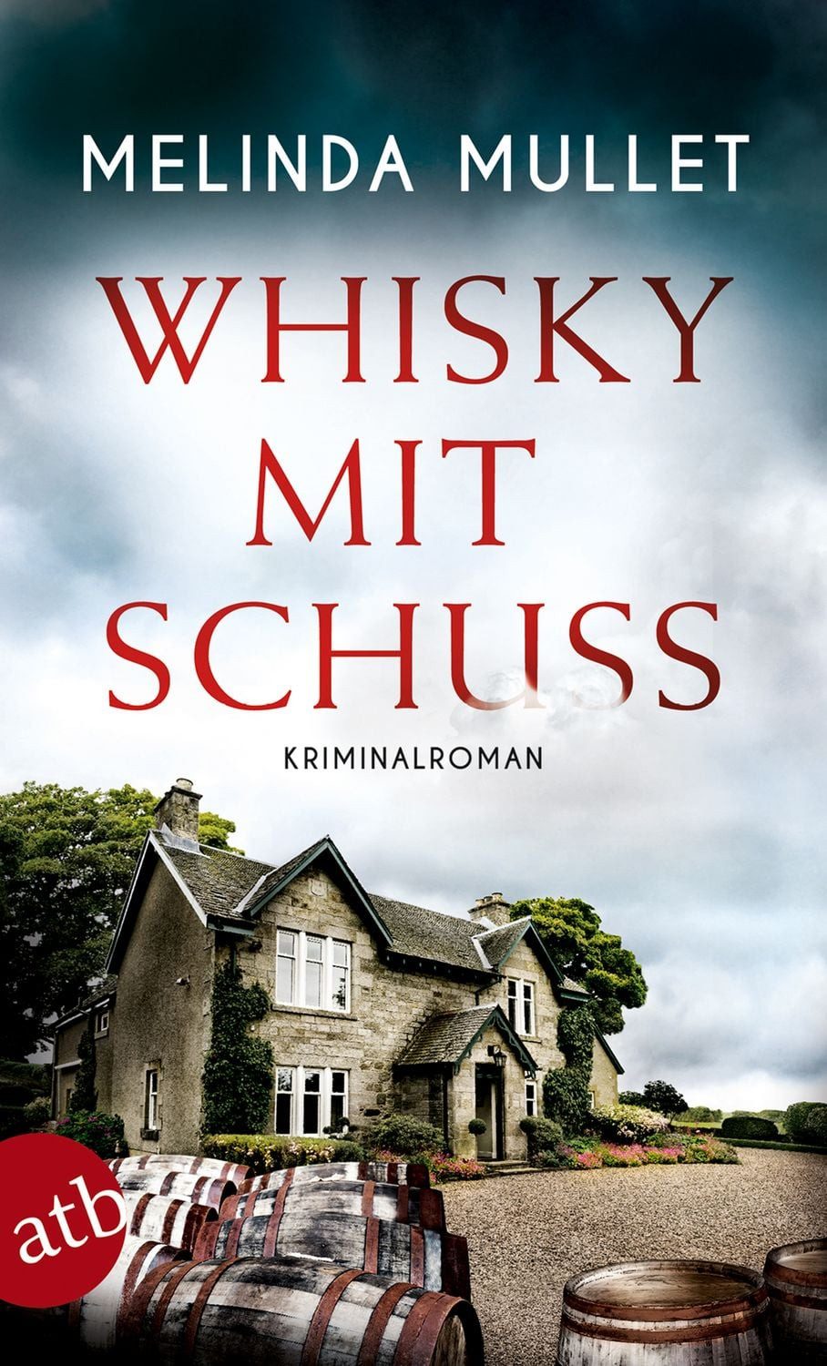 Whisky mit Schuss / Melinda Mullet
