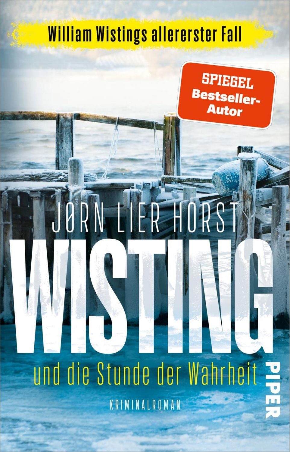 Wisting und die Stunde der Wahrheit / Jørn Lier Horst