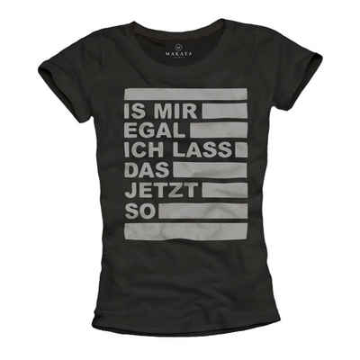 MAKAYA Print-Shirt Damen Lustige Sprüche Text Is Mir Egal Funshirt Top Coole Damenshirts mit Frontprint