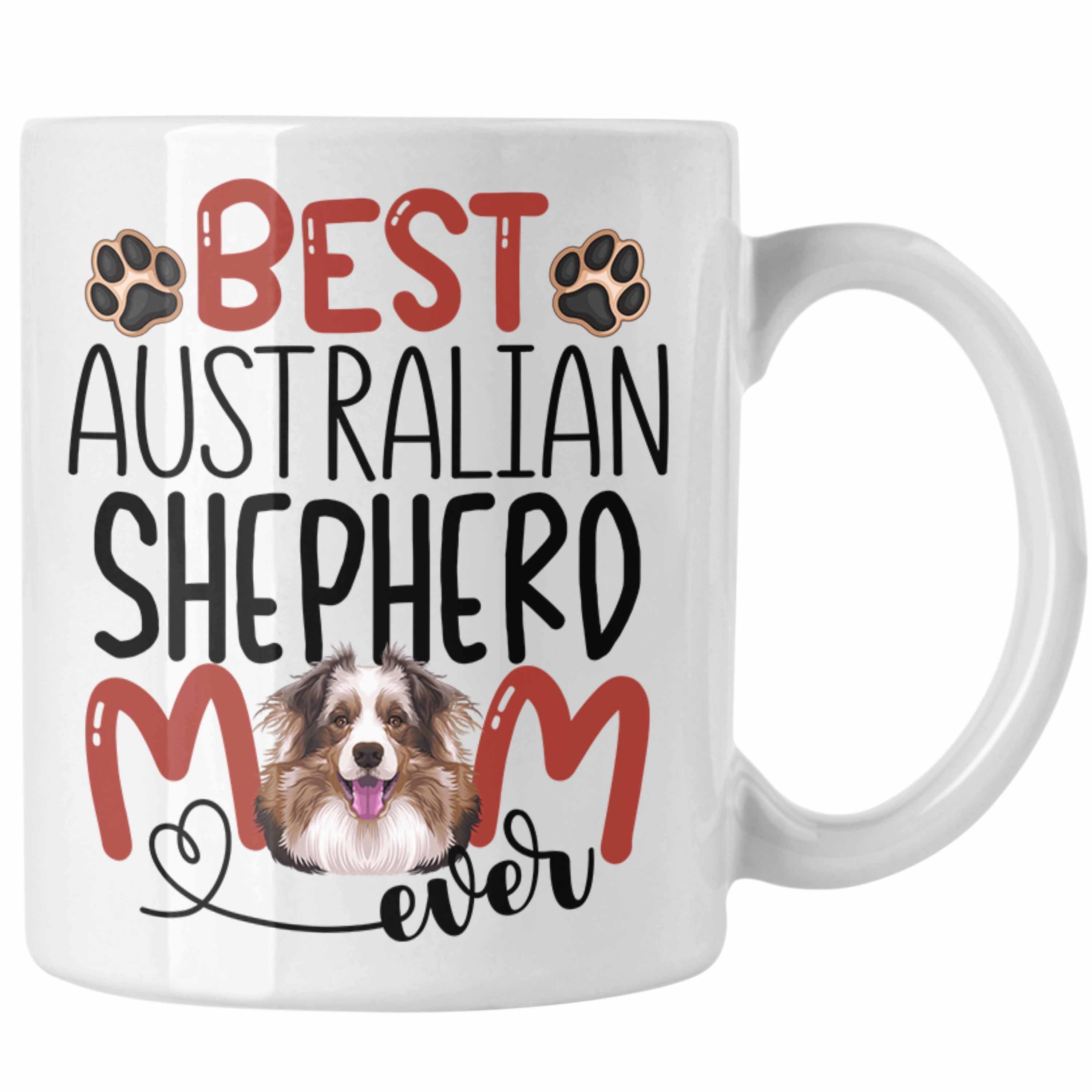 [Das heutige Highlight] Trendation Tasse Australian Shepherd Mom Weiss Tasse Gesc Geschenk Besitzerin Lustiger Spruch