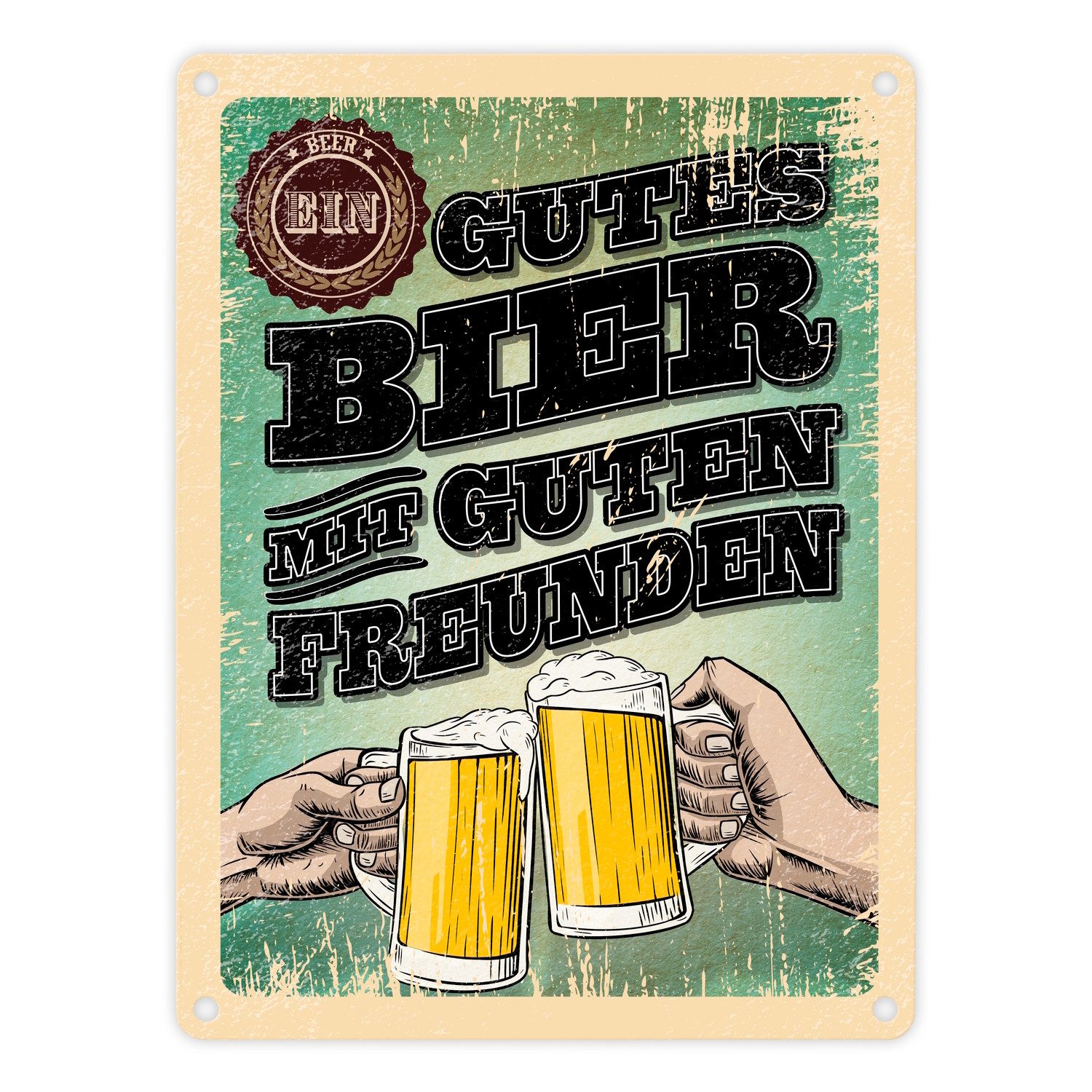 speecheese Metallschild Ein gutes Bier mit guten Freunden Metallschild