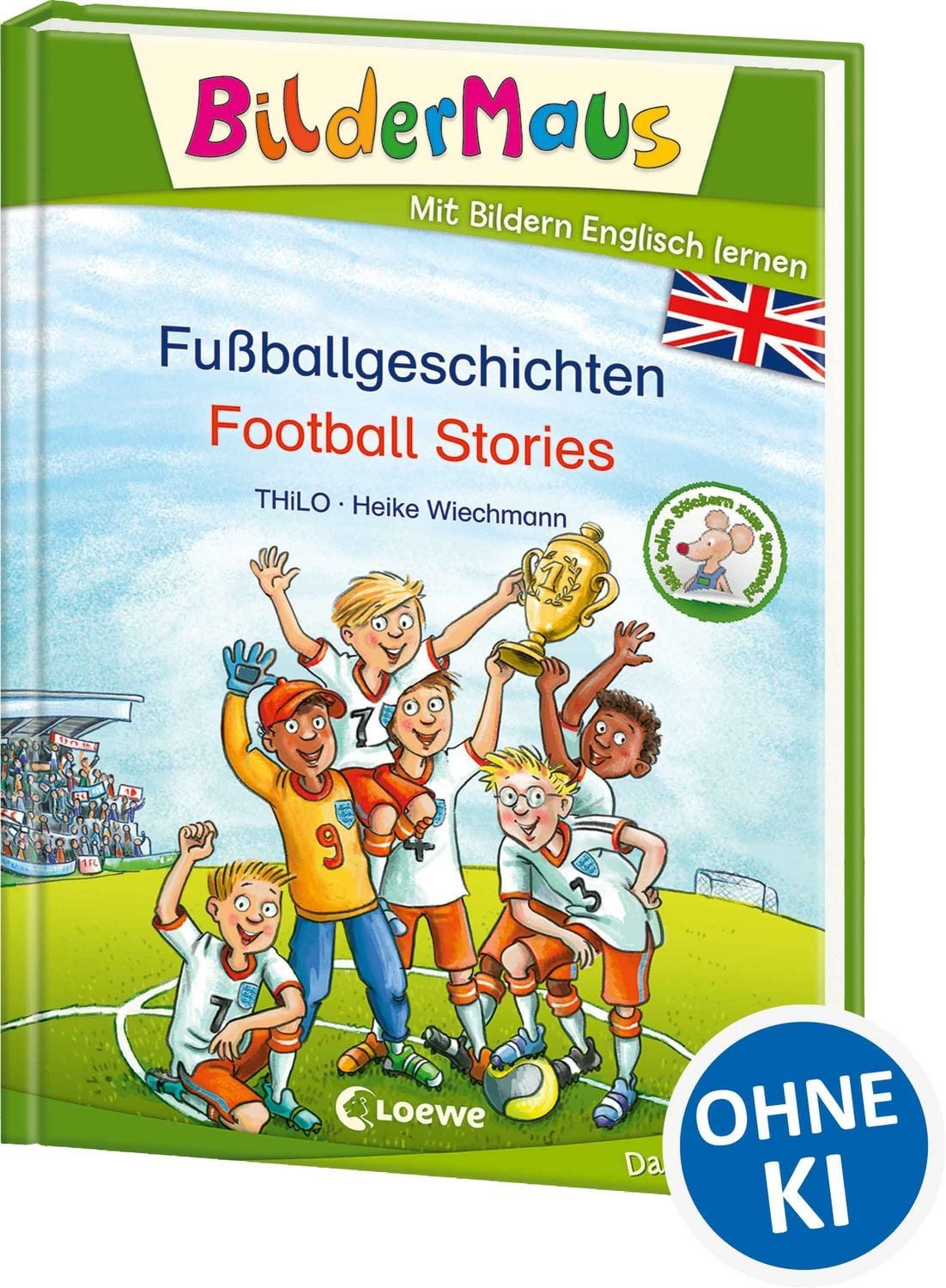 Bildermaus - Mit Bildern Englisch lernen - Fußballgeschichten - Footba / Thilo, Ideal für die Vorschule und Leseanfänger ab 5 Jahre