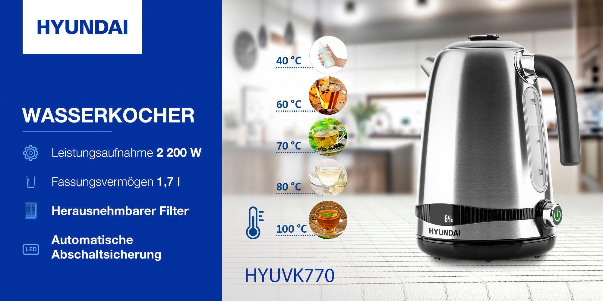 bis 1,7 120 Temperatureinstellung l, 2200 LED, W, 40-100°C, VK770, Min. Hyundai Wasserkocher WARM-Funktion KEEP