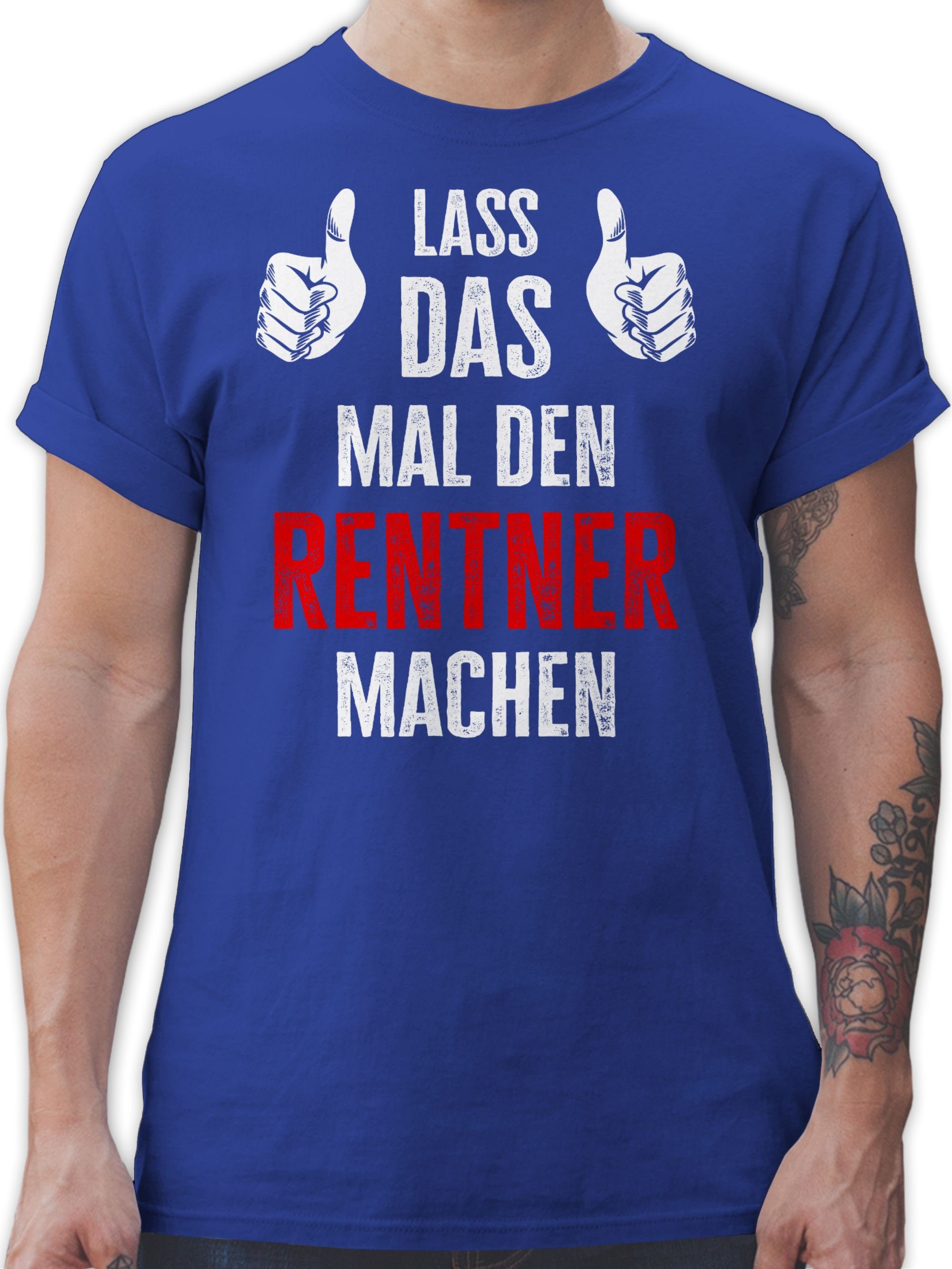 T-Shirt Lass das mal den Rentner machen