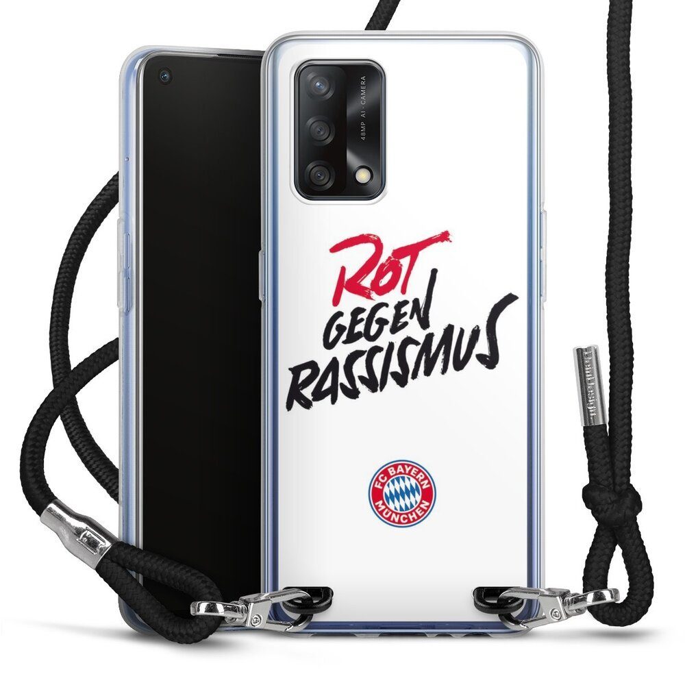 DeinDesign Handyhülle FC Bayern München FCB Rot gegen Rassismus FCB Rot gegen Rassismus, Oppo A74 Handykette Hülle mit Band Case zum Umhängen Cover mit Kette