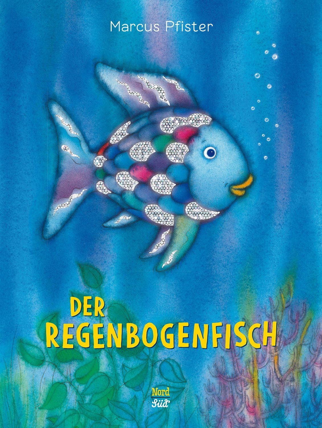 Der Regenbogenfisch / Marcus Pfister