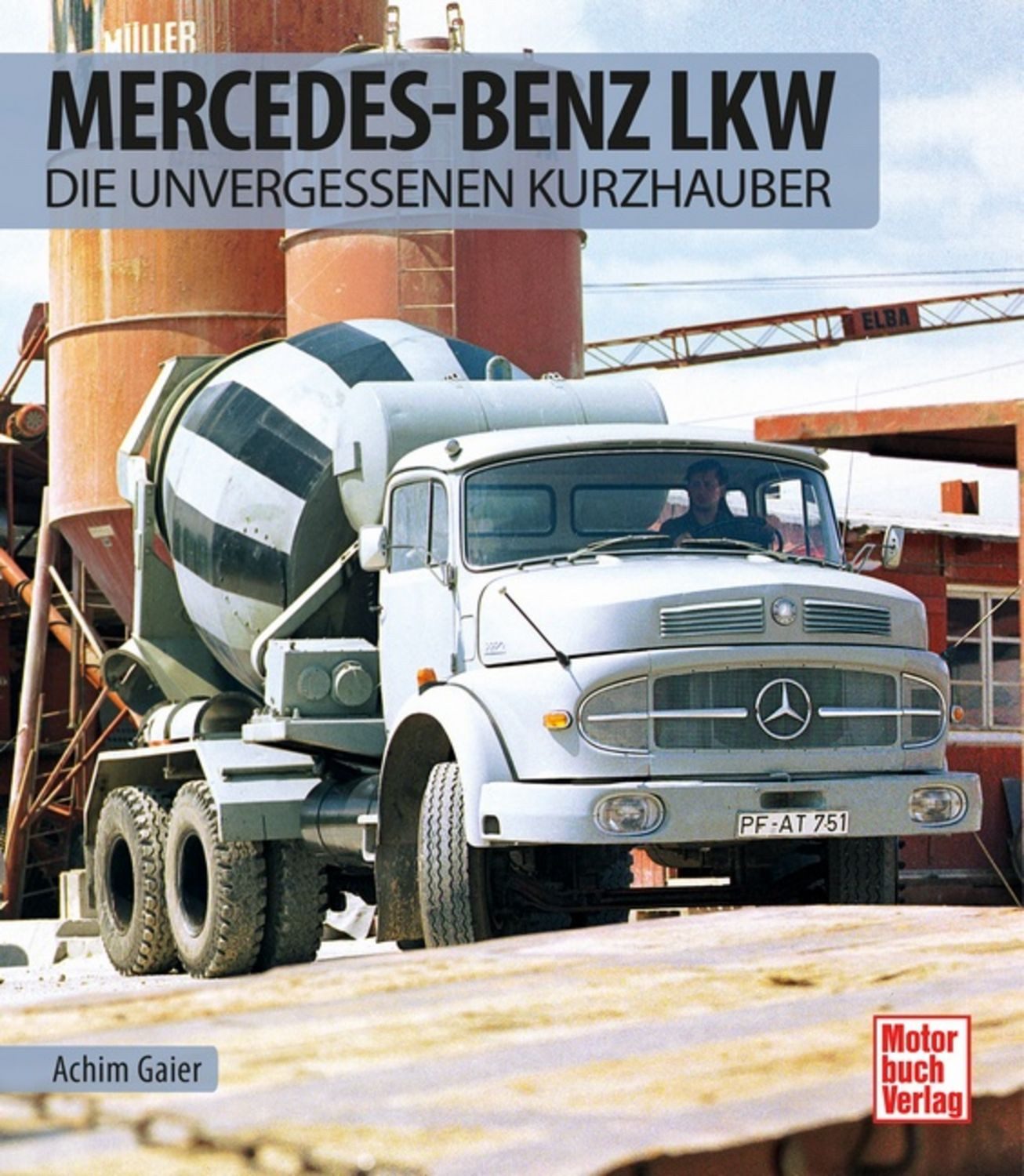Mercedes-Benz LKW / Achim Gaier