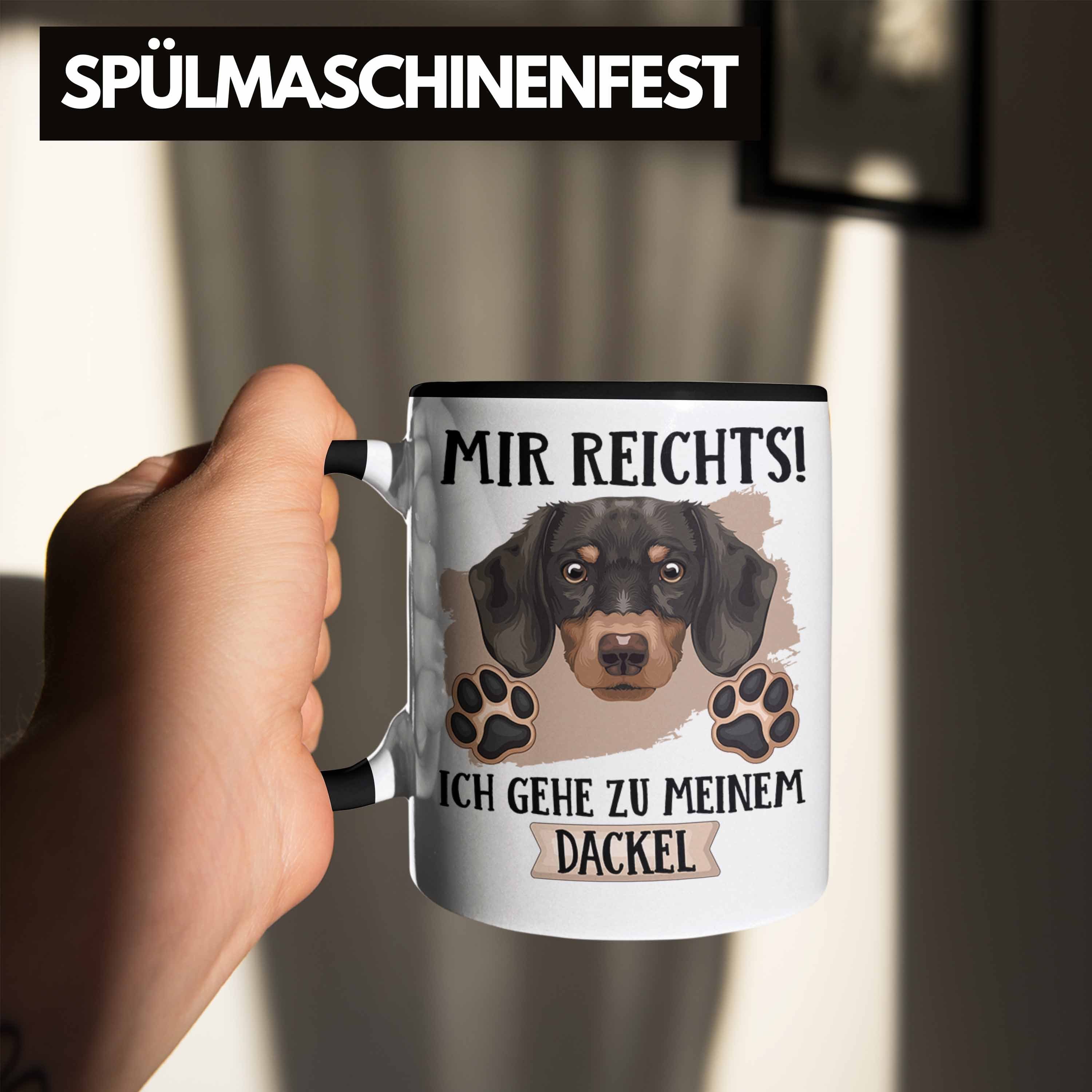 Mir Geschenkidee Dackel Trendation Geschenk Lustiger Tasse Tasse Spruch Besitzer Reicht Schwarz