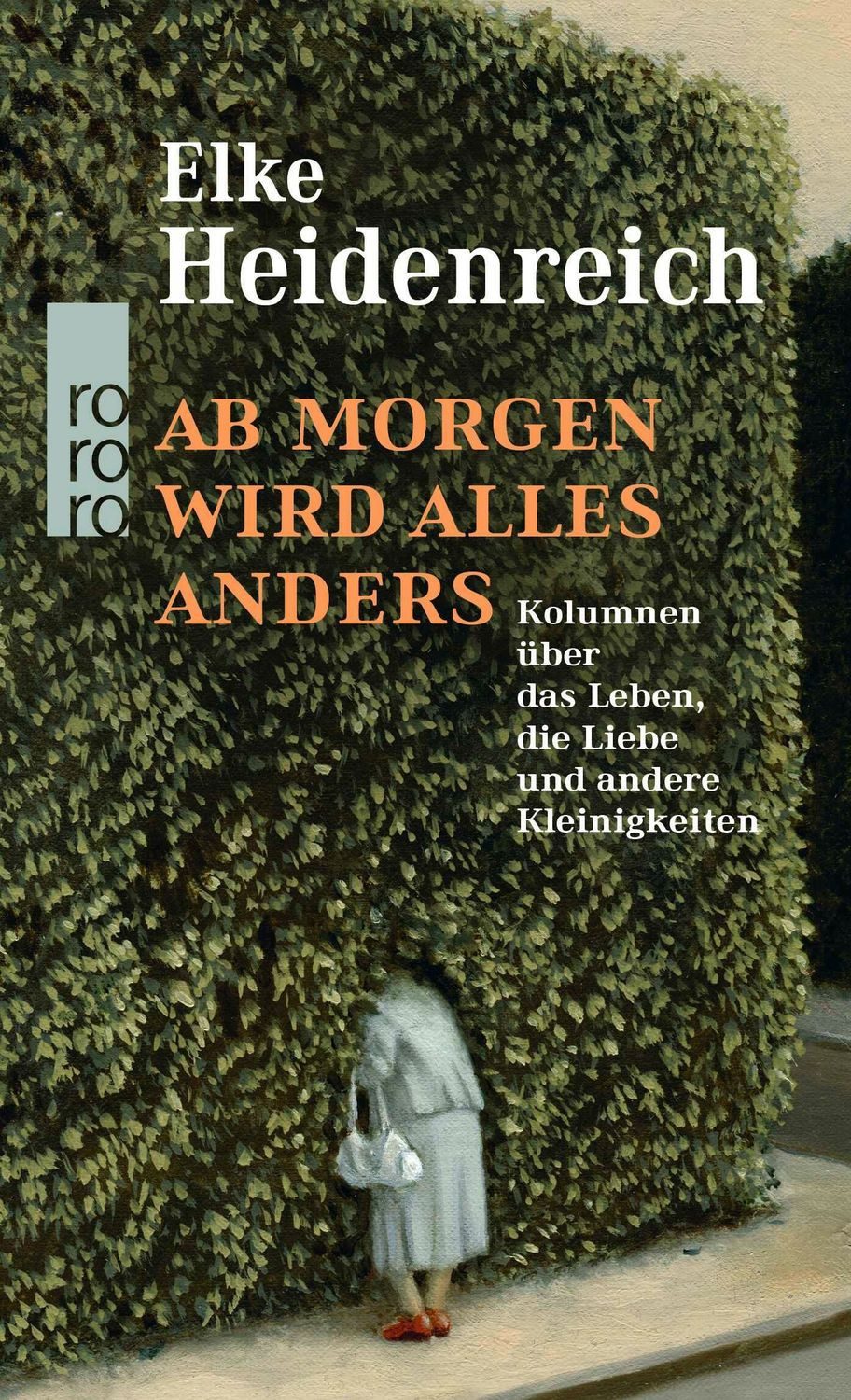 Ab morgen wird alles anders / Elke Heidenreich