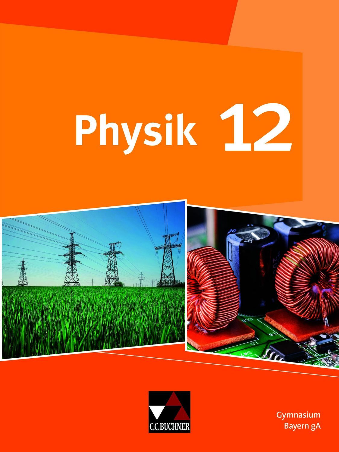 Physik – Gymnasium Bayern Sek II / Physik Bayern 12 / Rüdiger Janner, Bernd Brandl, Martin Schalk, Rainer Dietrich, Susanne Dührkoop
