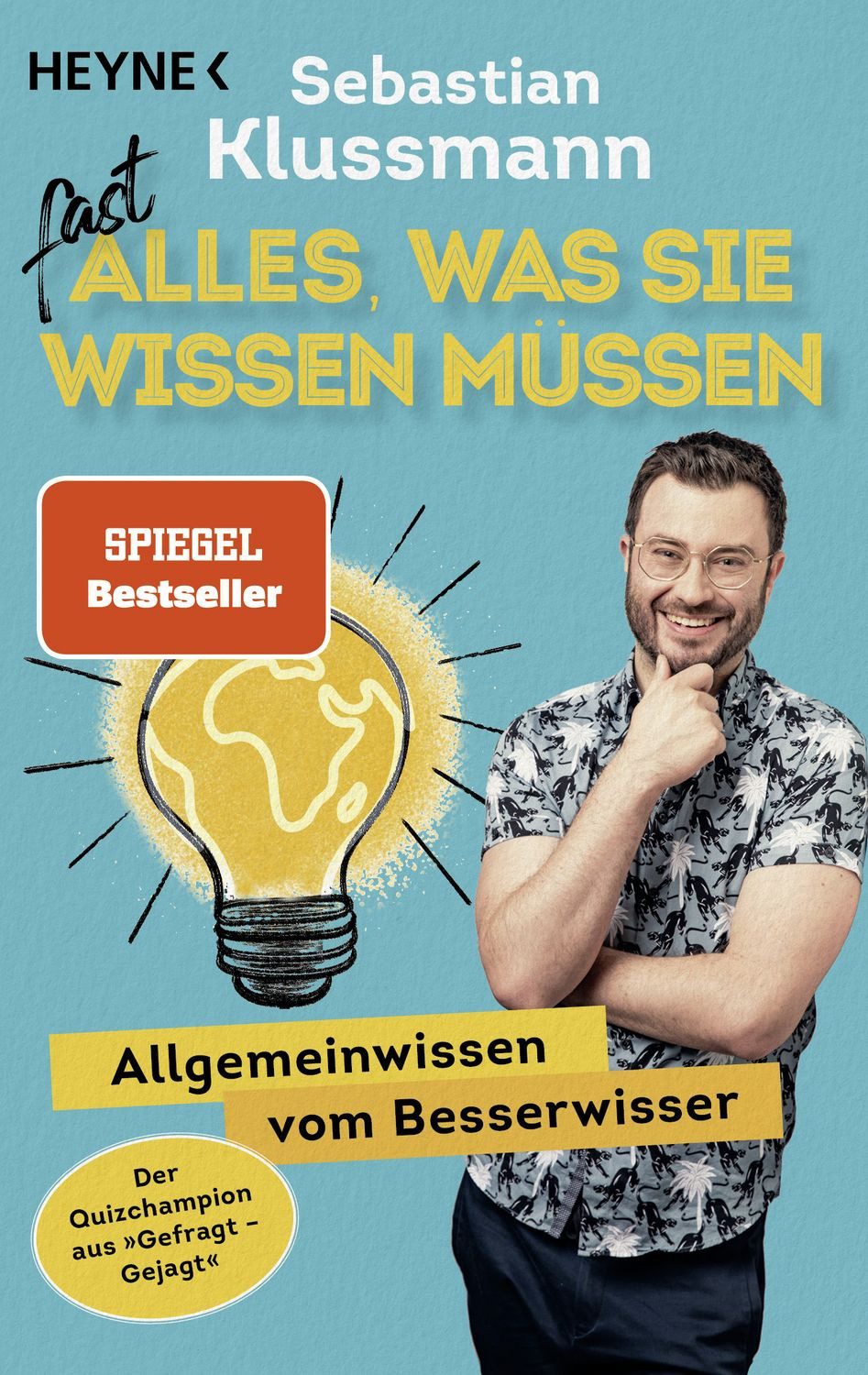 Fast alles, was Sie wissen müssen Allgemeinwissen vom Besserwisser - W / Sebastian Klussmann