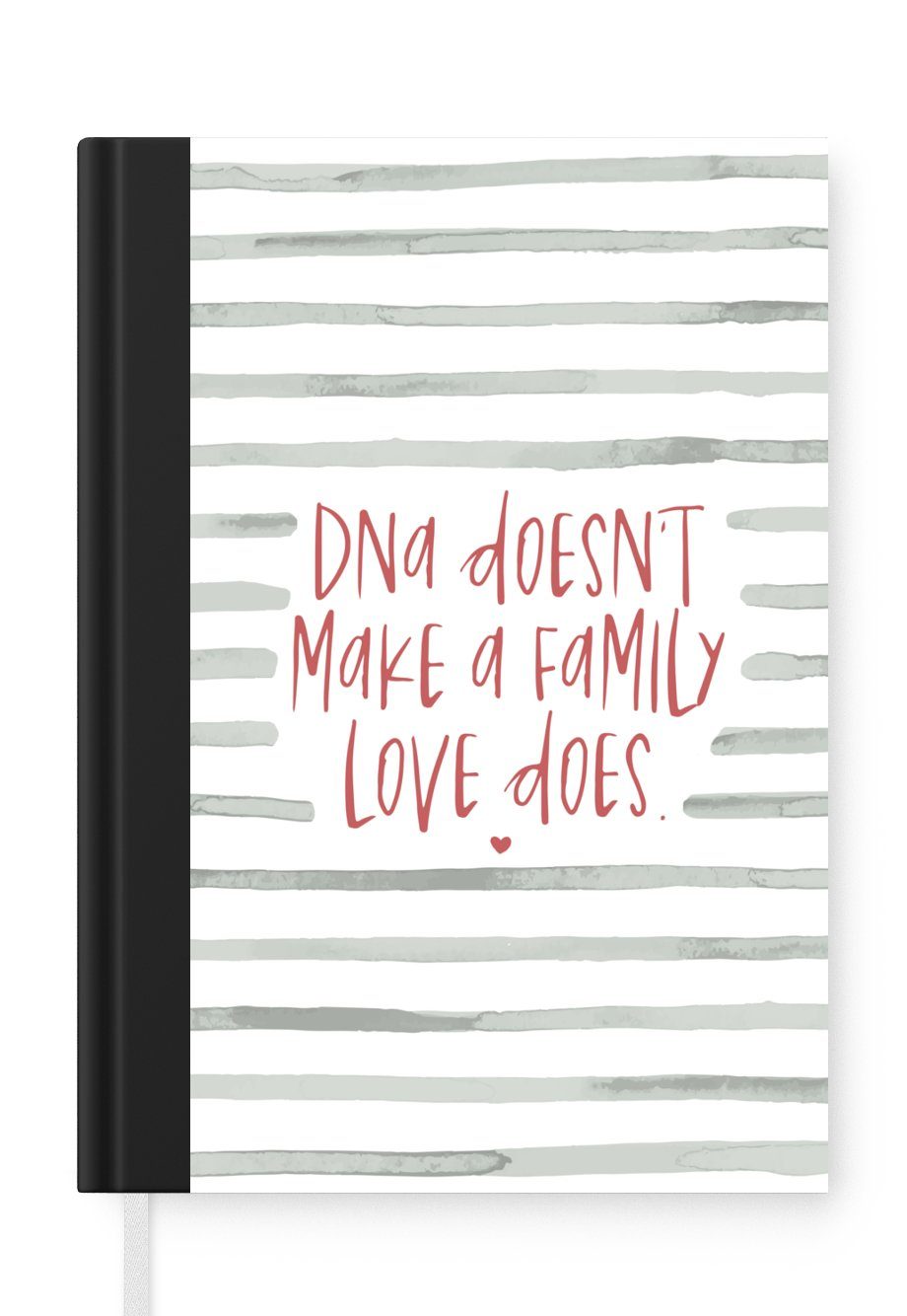 MuchoWow Notizbuch Zitate - Sprichwörter - Nicht die DNA macht eine Familie, sondern die, Journal, Merkzettel, Tagebuch, Notizheft, A5, 98 Seiten, Haushaltsbuch