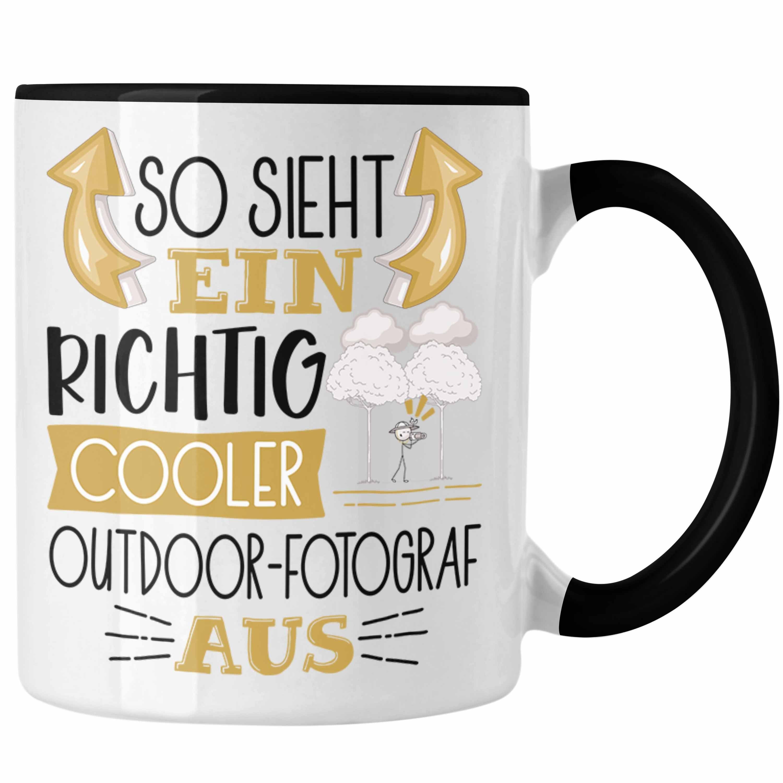 Aus für Trendation Tasse Richtig Ein Sieht Schwarz Tasse Cooler Ou So Outdoor-Fotograf Geschenk