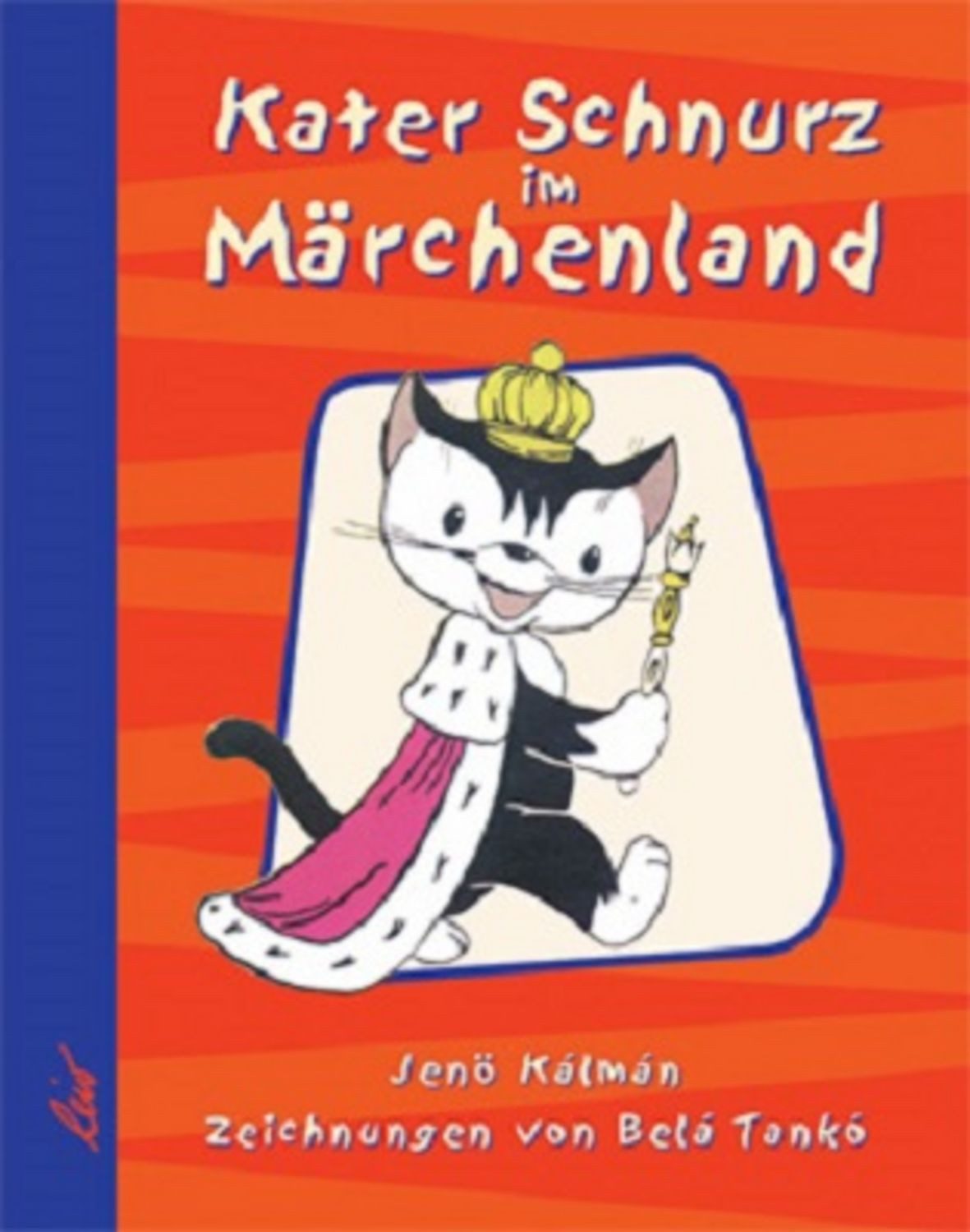 Kater Schnurz im Märchenland / Jenö Kálmán
