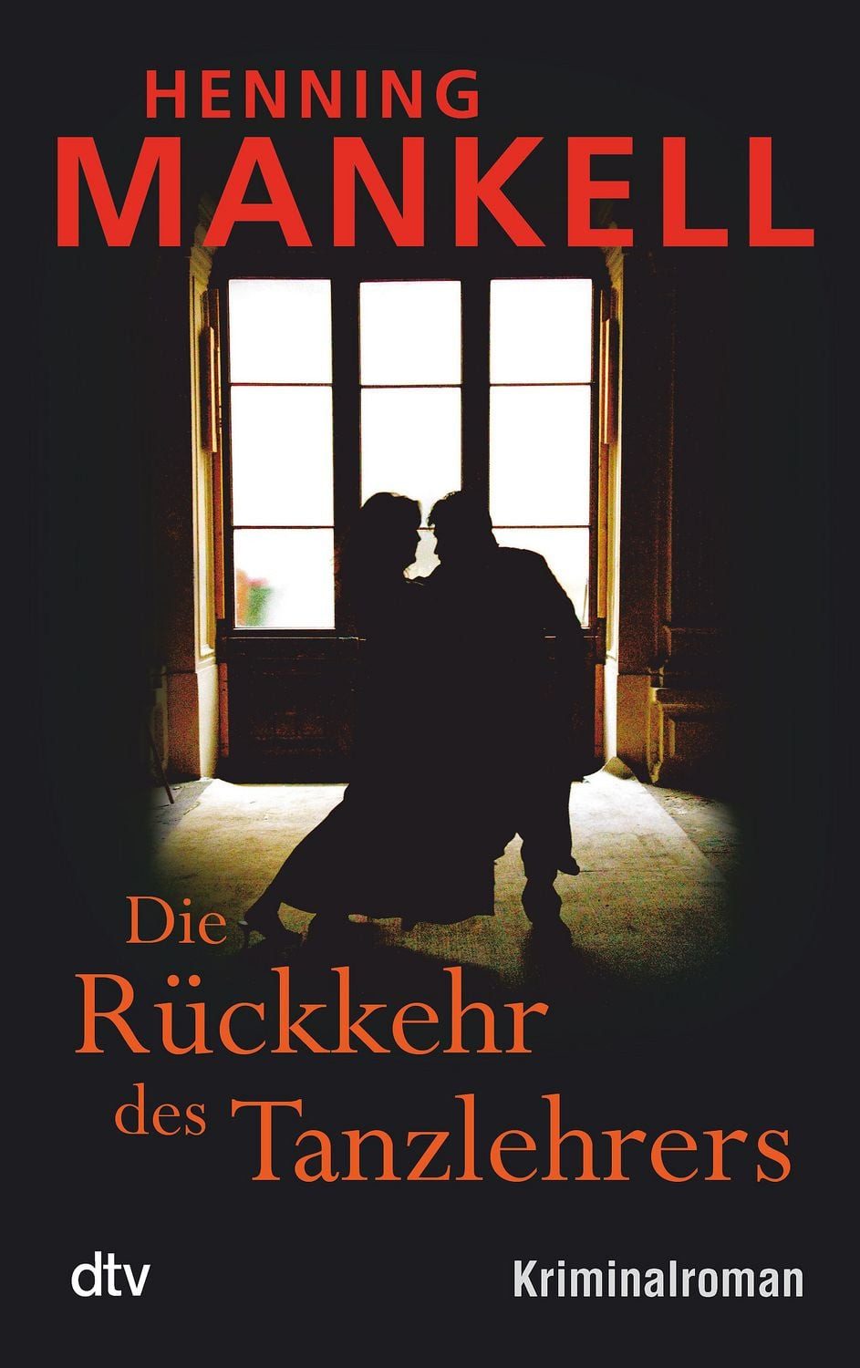 Die Rückkehr des Tanzlehrers / Henning Mankell