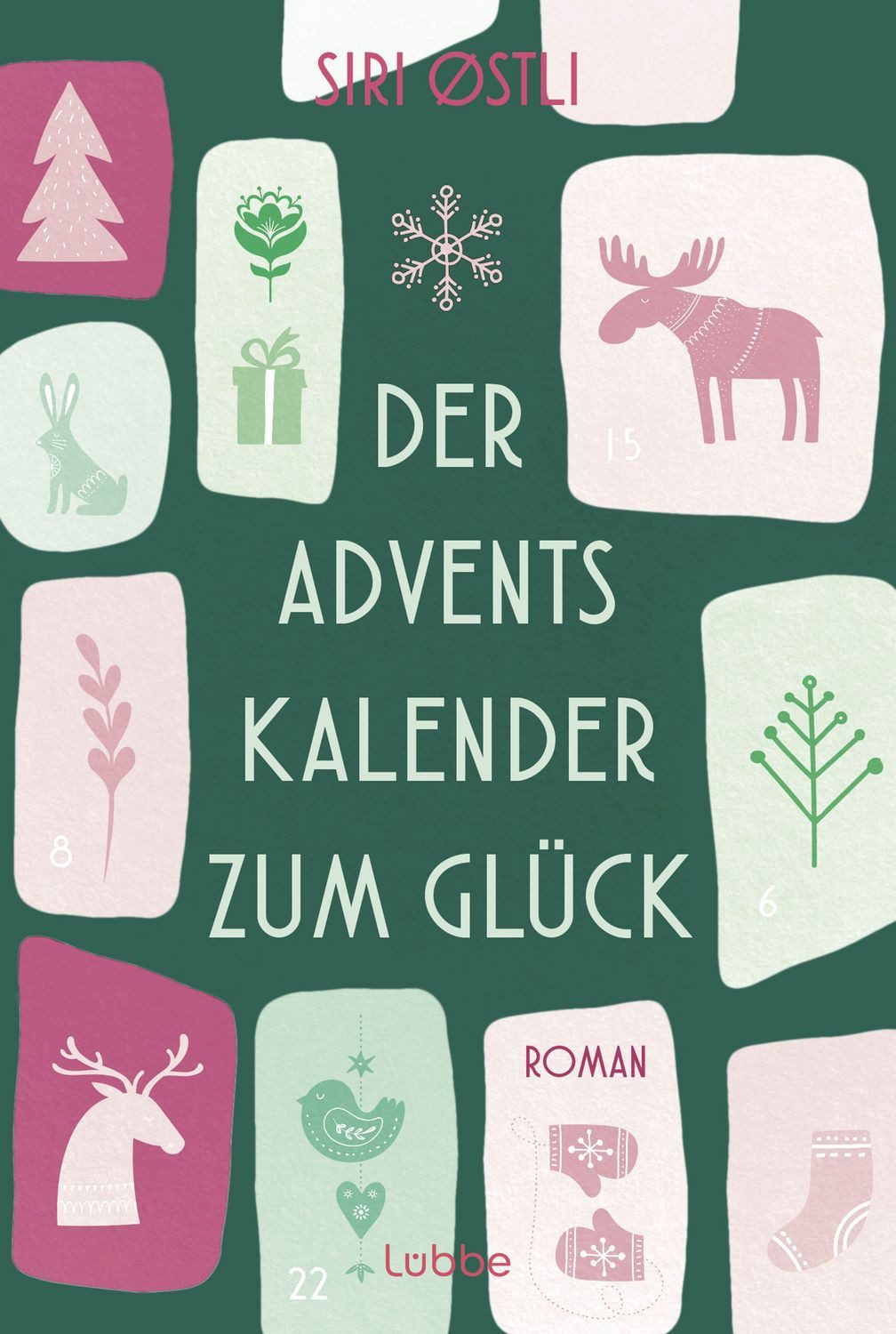Adventskalender Der Adventskalender zum Glück