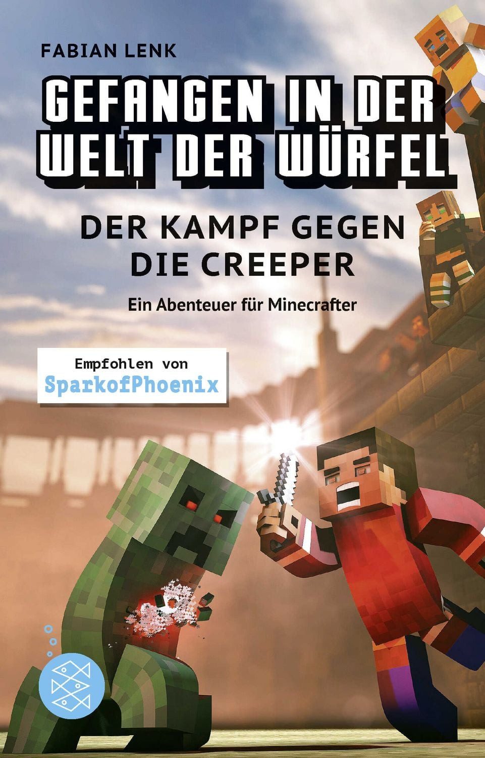 Gefangen in der Welt der Würfel. Der Kampf gegen die Creeper. Ein Aben / Fabian Lenk