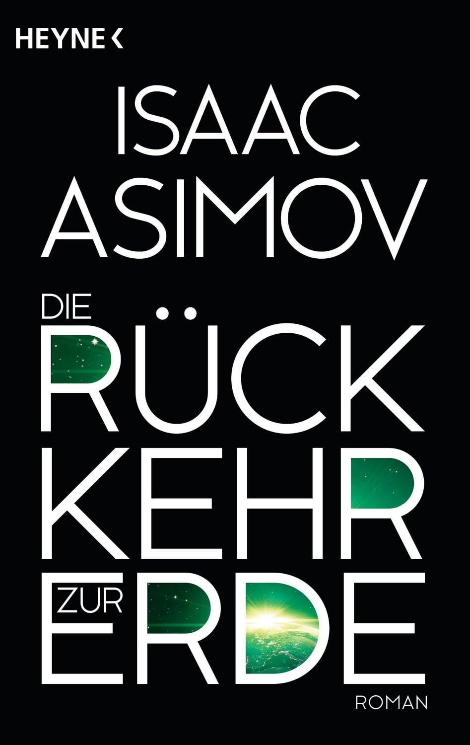 Die Rückkehr zur Erde / Isaac Asimov, Roman