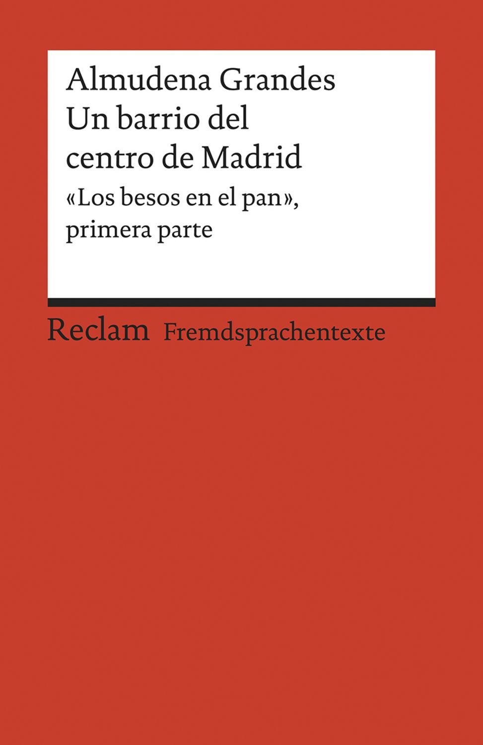 Un barrio del centro de Madrid / Almudena Grandes
