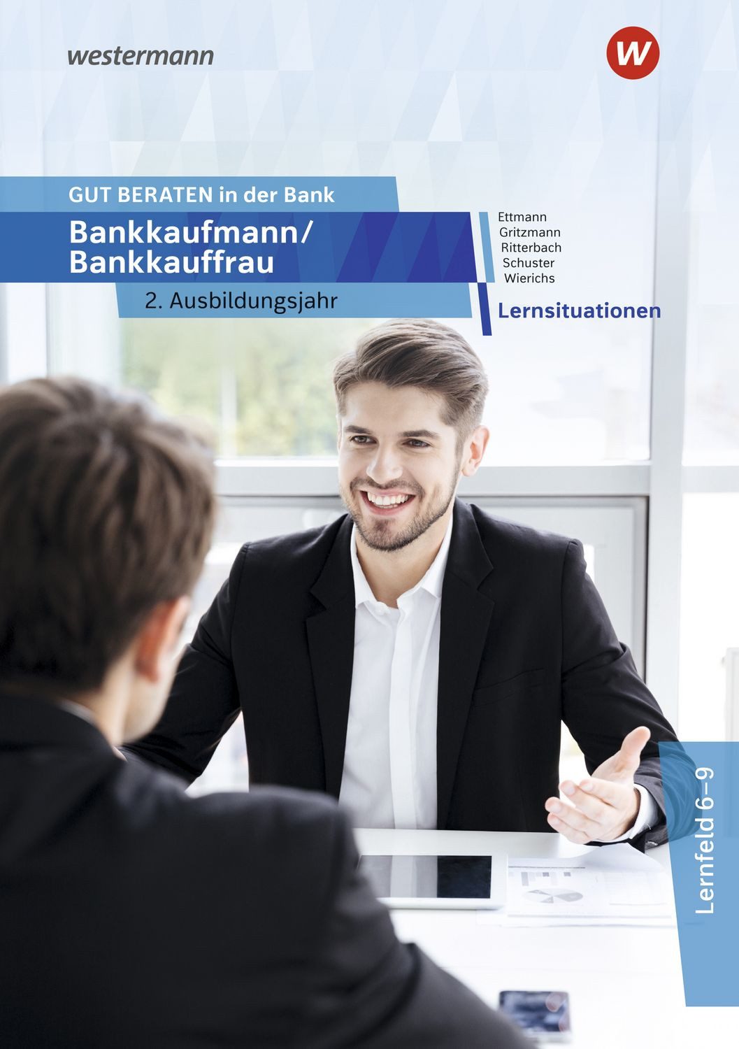GUT BERATEN in der Bank / Jan Schuster, Günter Wierichs, Bernd Ettmann, Sonja Gritzmann, Barbara Ritterbach