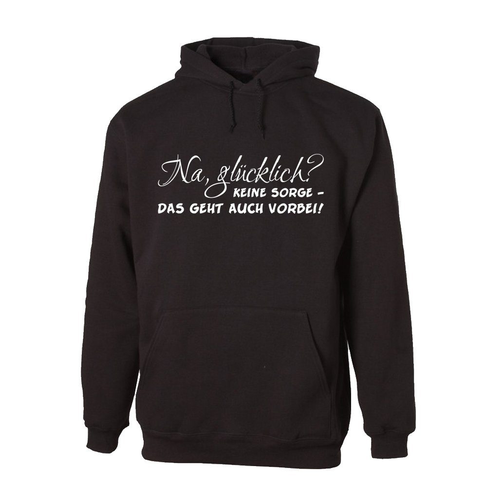 Ggraphics Hoodie Na, glücklich? Kein das geht auch vorbei! mit