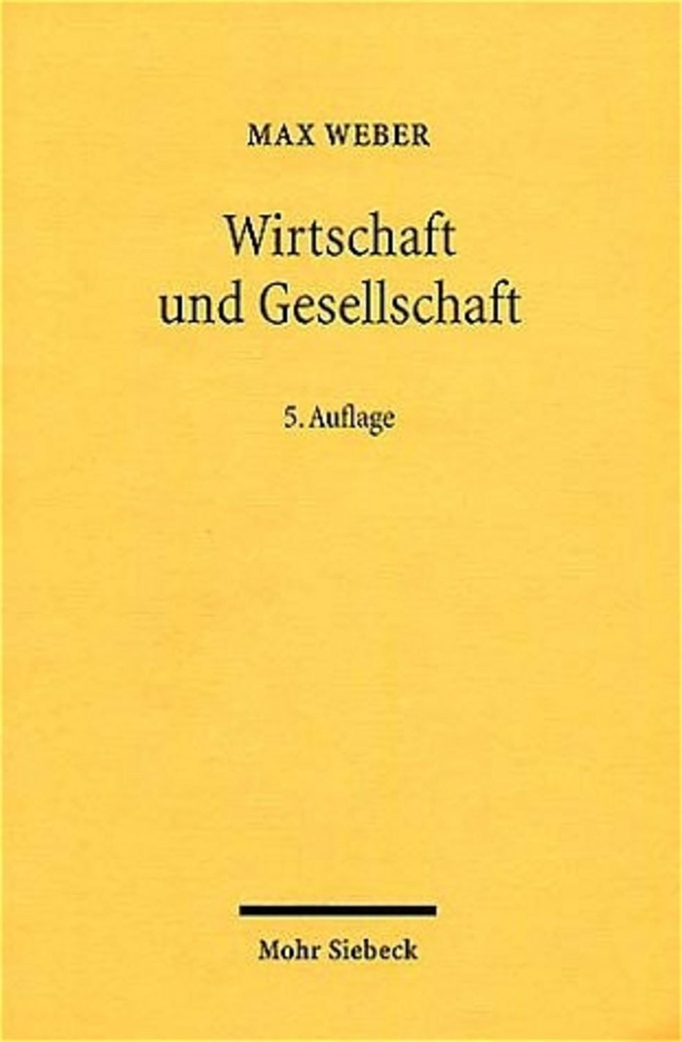 Wirtschaft und Gesellschaft / Max Weber