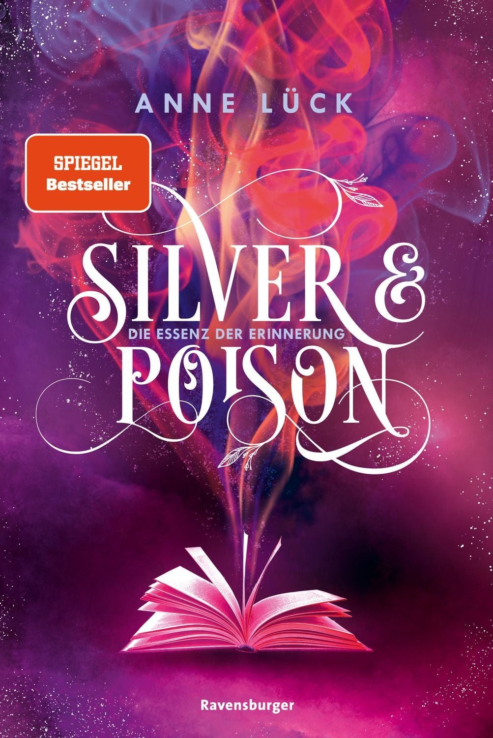 Silver & Poison, Band 2 - Die Essenz der Erinnerung / Anne Lück