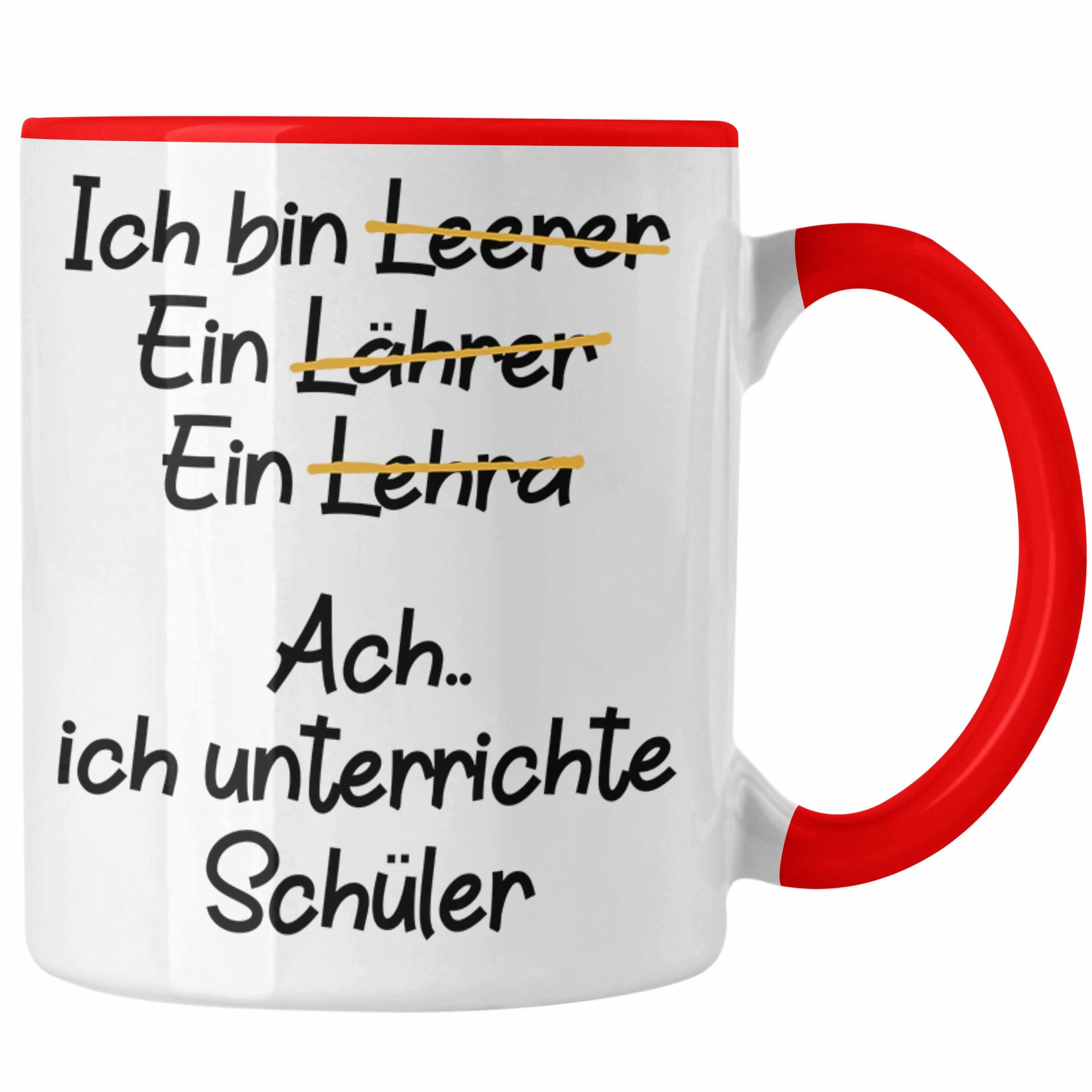 Trendation Tasse Trendation - Lehrer Tasse Geschenk Kaffeetasse mit Spruch Lehrer Geschenkidee Lustig Sprüche Rot | Teetassen