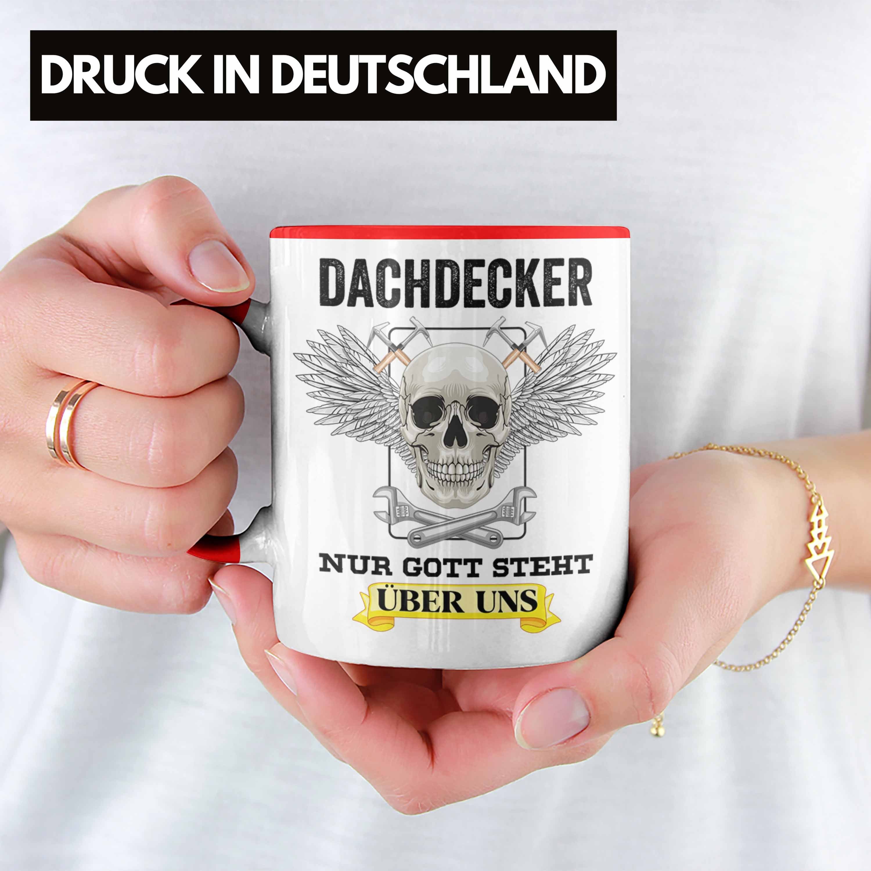 Totenkopf Trendation Mann Lustig Geschenke Tasse Zubehör Dachdecker-Meister Männer Trendation Kaffeetasse Dachdecker Geschenkidee Rot - Tasse