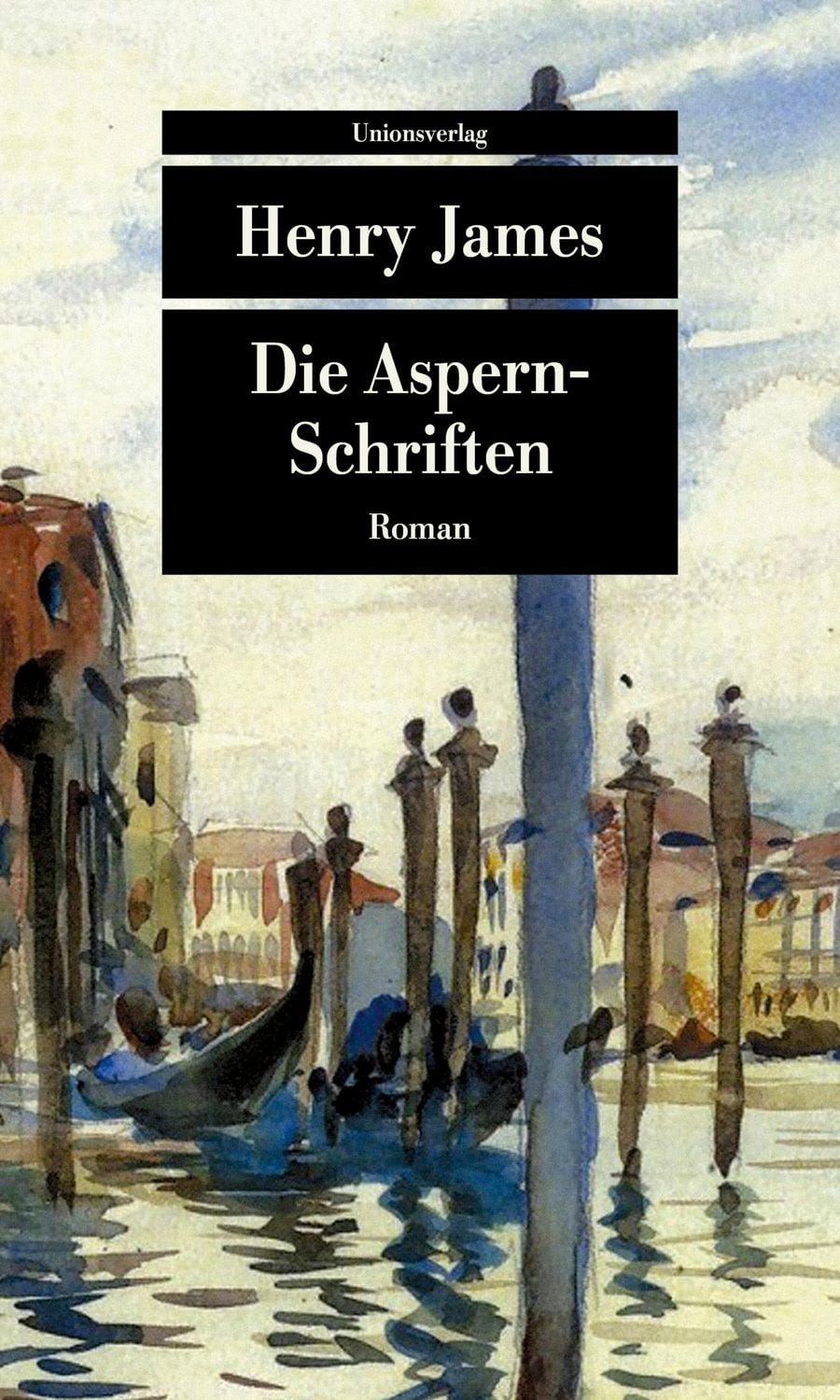 Die Aspern-Schriften / Henry James