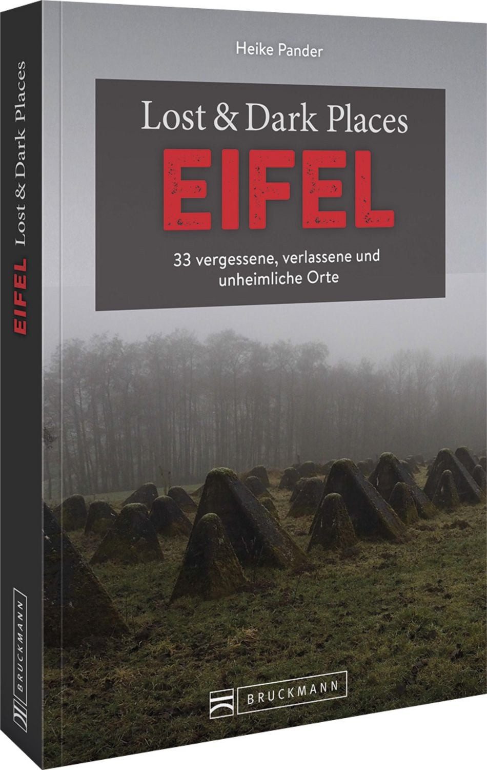 Lost & Dark Places Eifel / Heike Pander