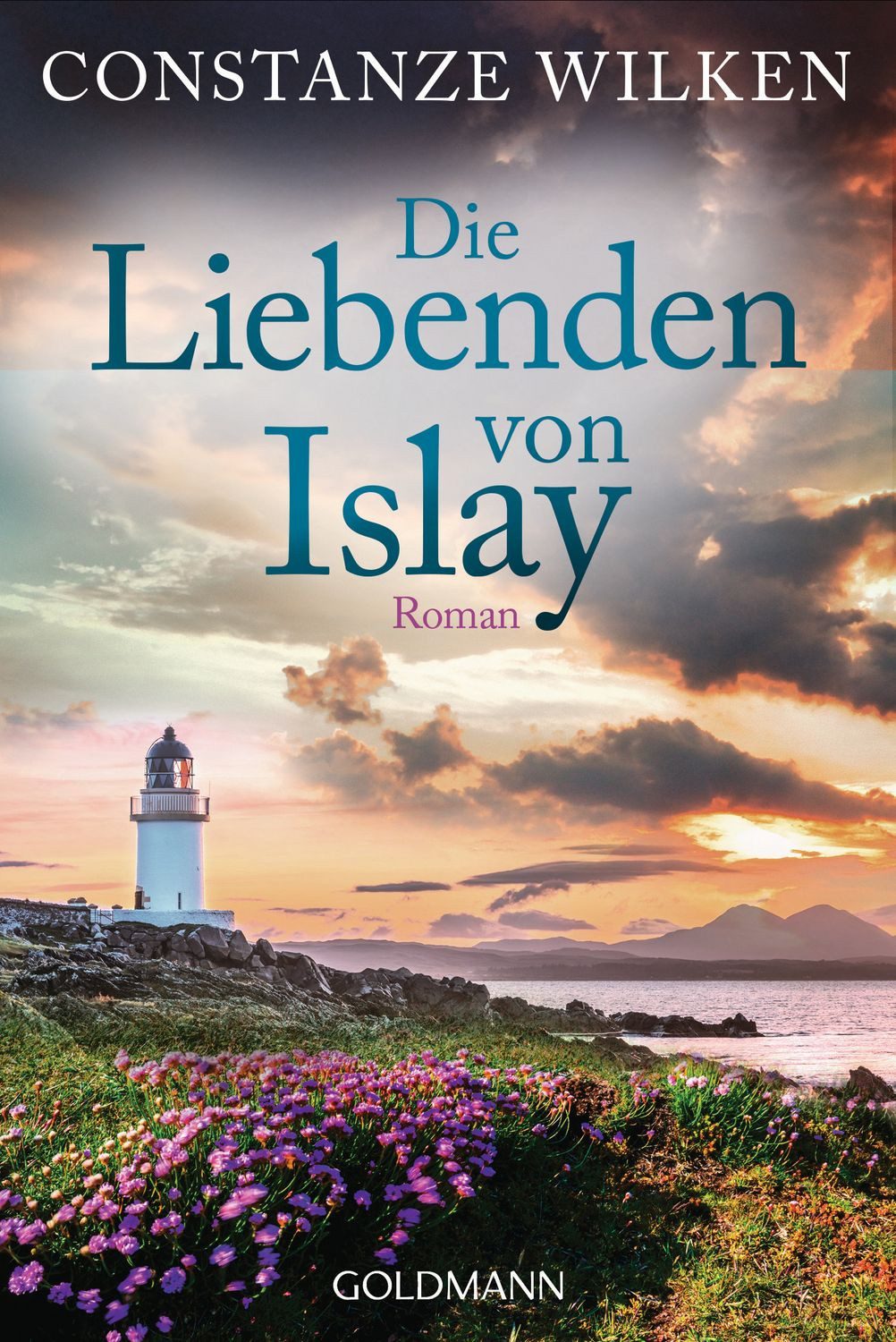 Die Liebenden von Islay / Constanze Wilken