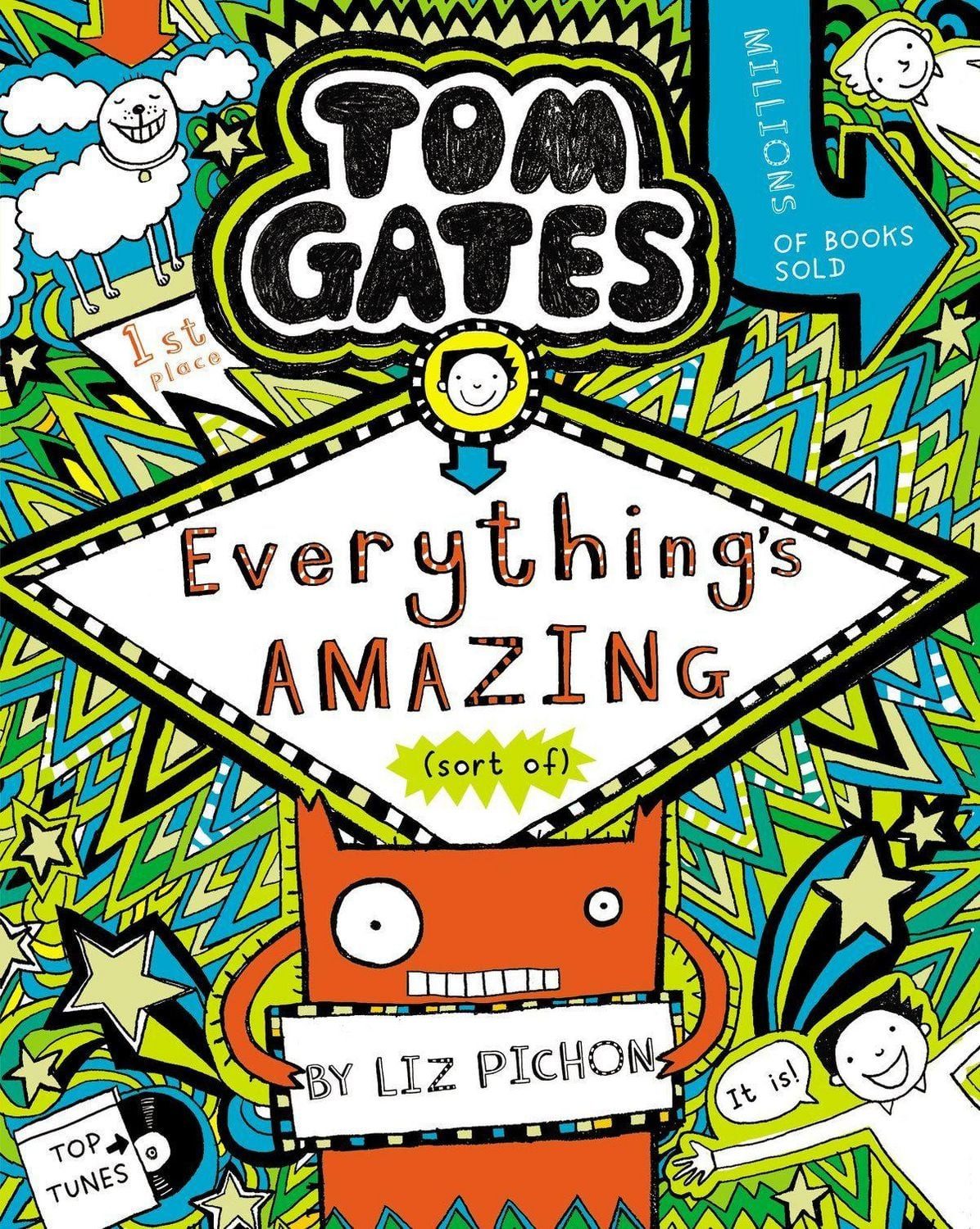 Tom Gates 03: Everything's Amazing (sort of) / Liz Pichon