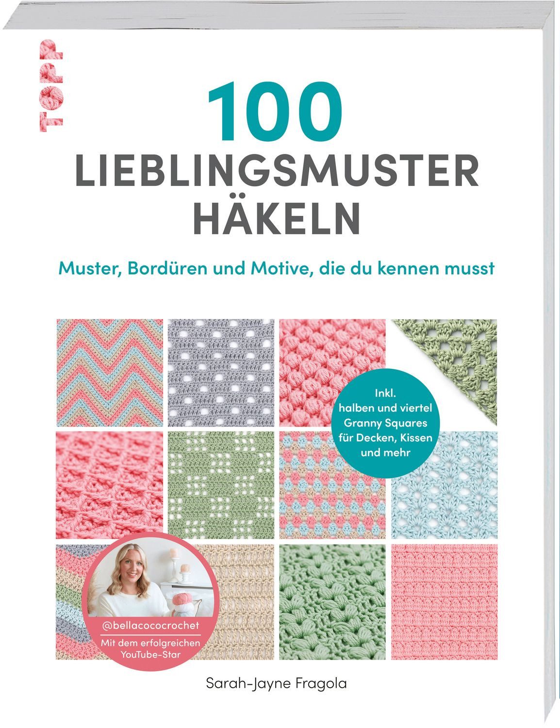 Sachbuch 100 Lieblingsmuster häkeln Muster, Bordüren und Motive, die du kennen Sarah-Jayne Fragola
