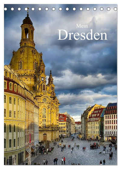 CALVENDO Wandkalender Mein Dresden (Tischkalender 2024 DIN A5 hoch), CALVENDO Monatskalender
