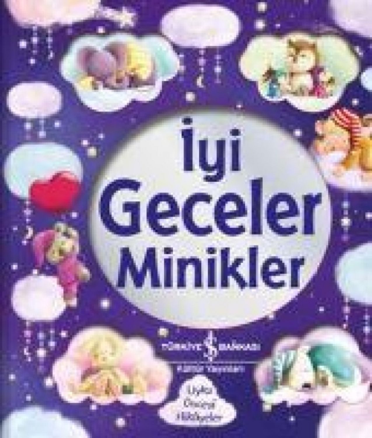 Iyi Geceler Minikler / Stephanie Moss, Uyku Öncesi Hikayeler