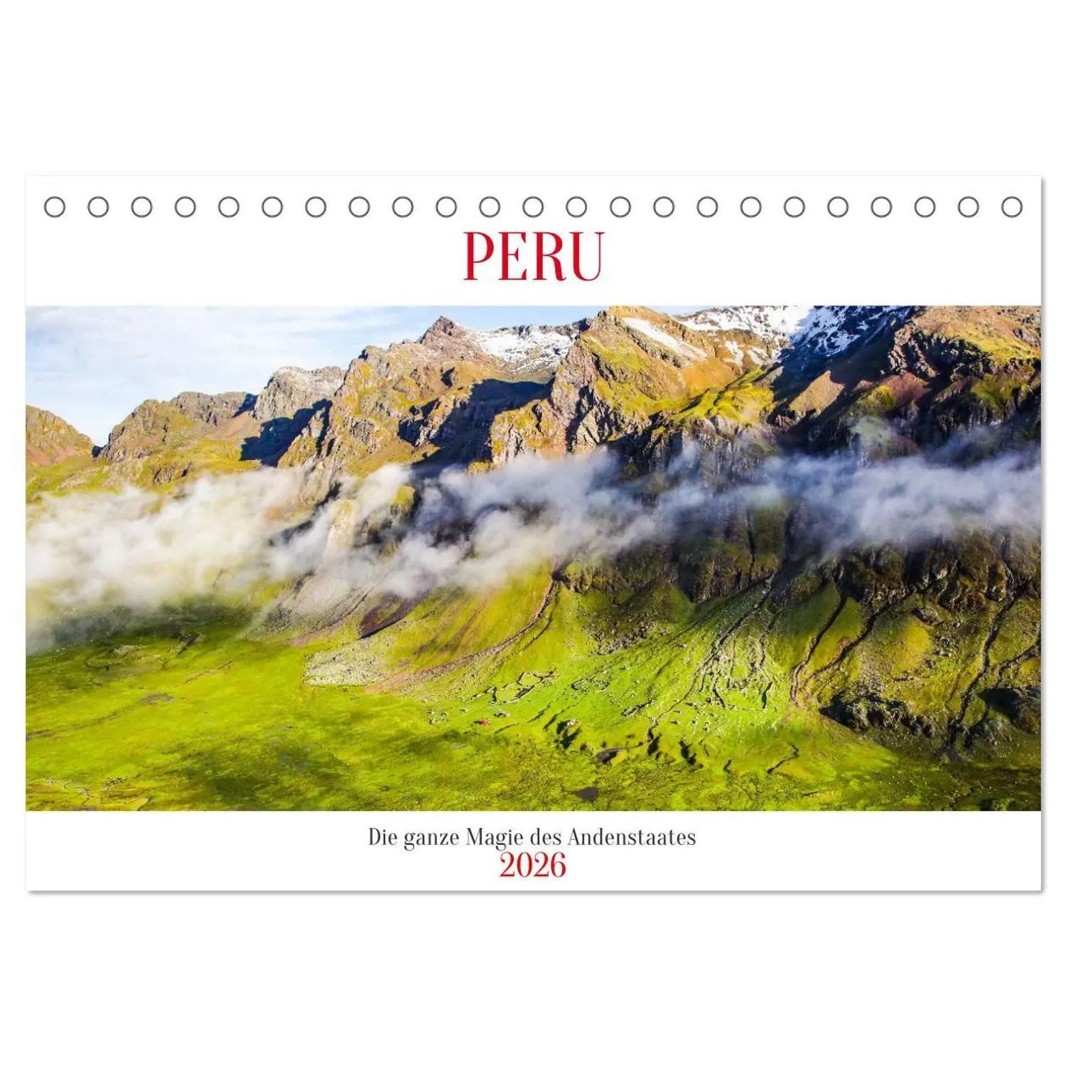CALVENDO Monatskalender Peru - Magie der Anden (Tischkalender 2026 DIN A5 quer), CALVENDO...