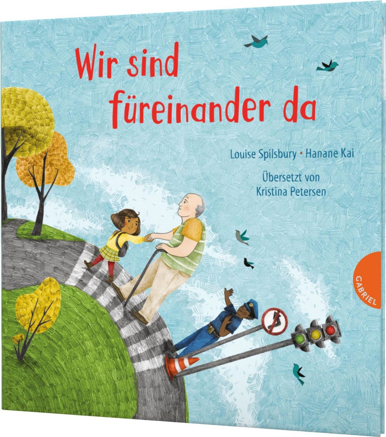 Weltkugel 7: Wir sind füreinander da / Louise Spilsbury