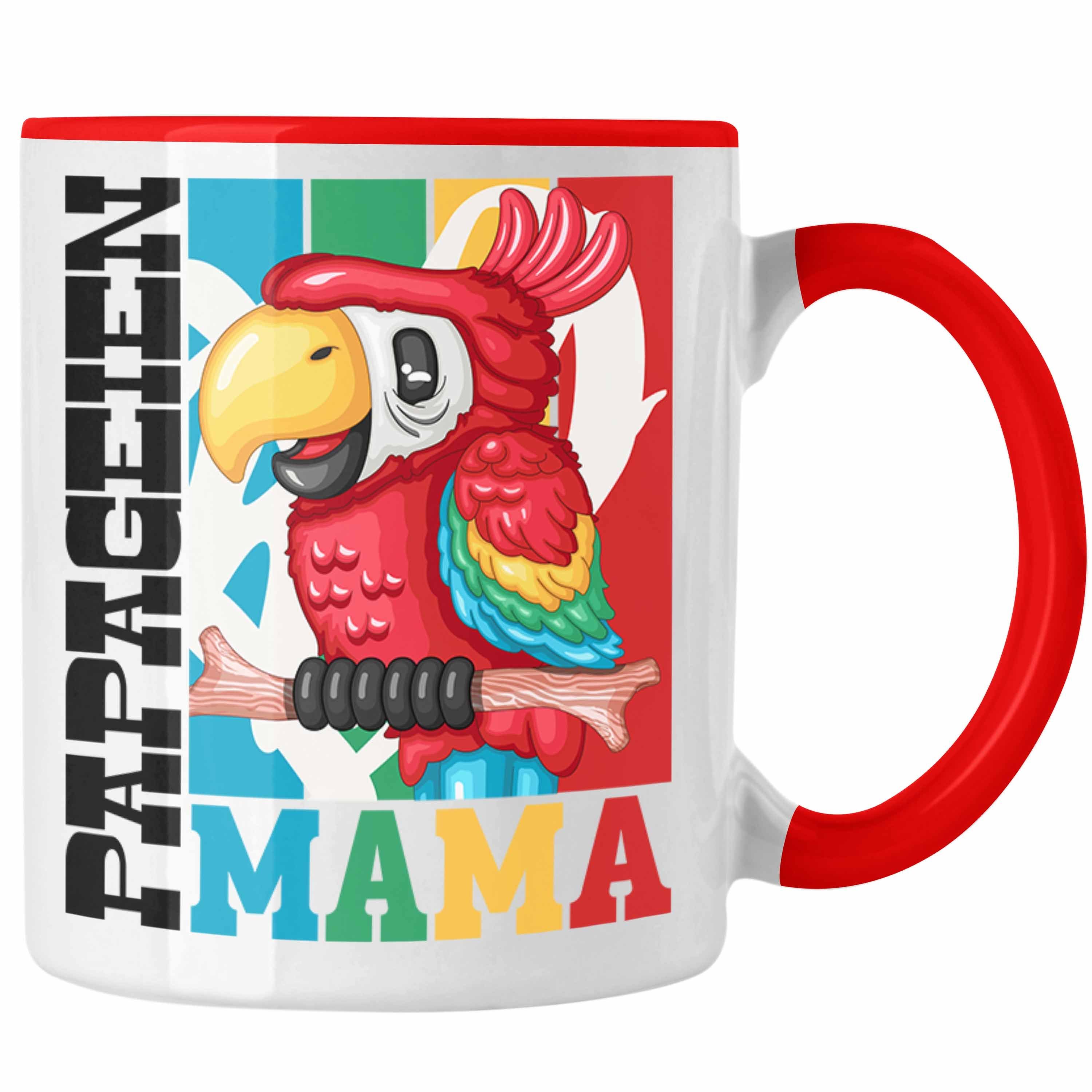 Trendation Tasse Papageien Mama Tasse Geschenk für Papagei Besitzerin Spruch Geschenki Rot