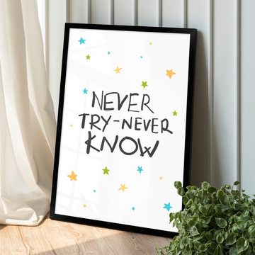 WANDStyle Bild mit Rahmen Never try - Never know, süßes Poster fürs Kinderzimmer, in verschiedenen Größen