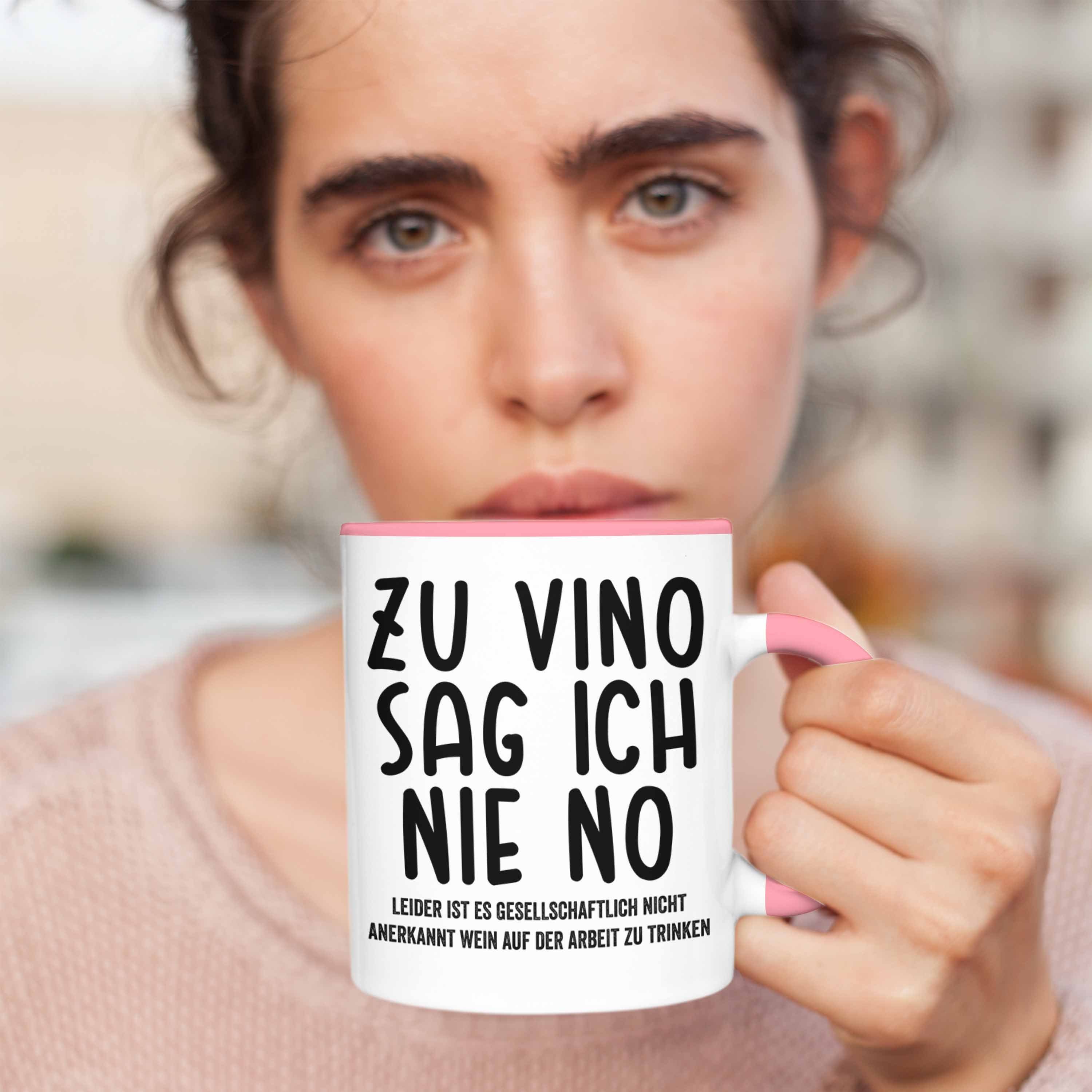 Vino Weinliebhaber Tasse Nie Lustige Spruch Büro Zu Geschenkidee Sag - Trendation No mit Ich Tasse Trendation Rosa Arbeit