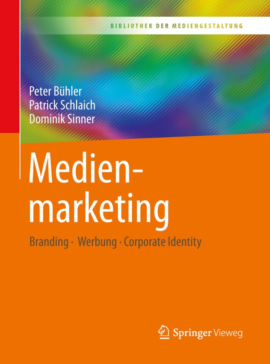 Medienmarketing / Peter Bühler, Patrick Schlaich, Dominik Sinner