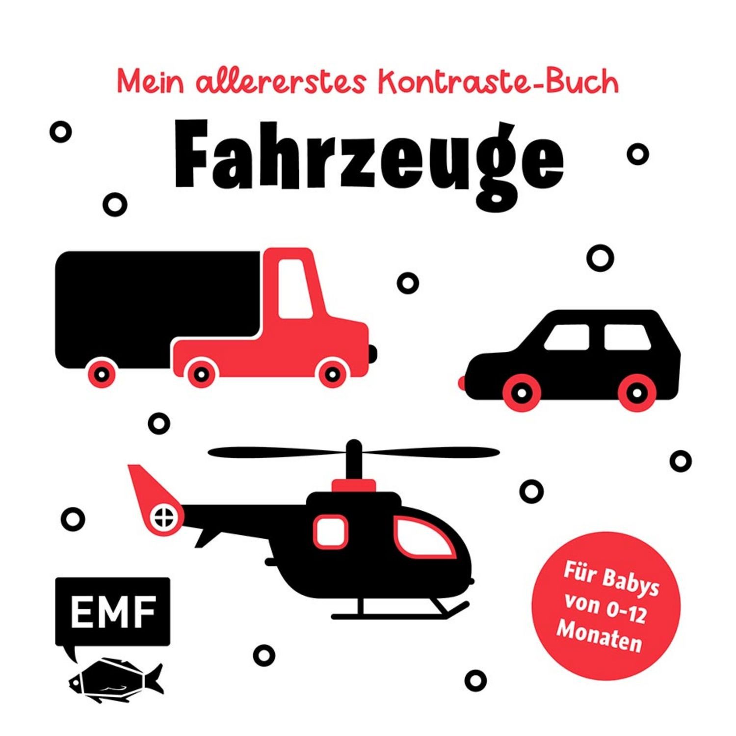 Mein allererstes Kontraste-Buch: Fahrzeuge – für Babys von 0–12 Monate / diverse