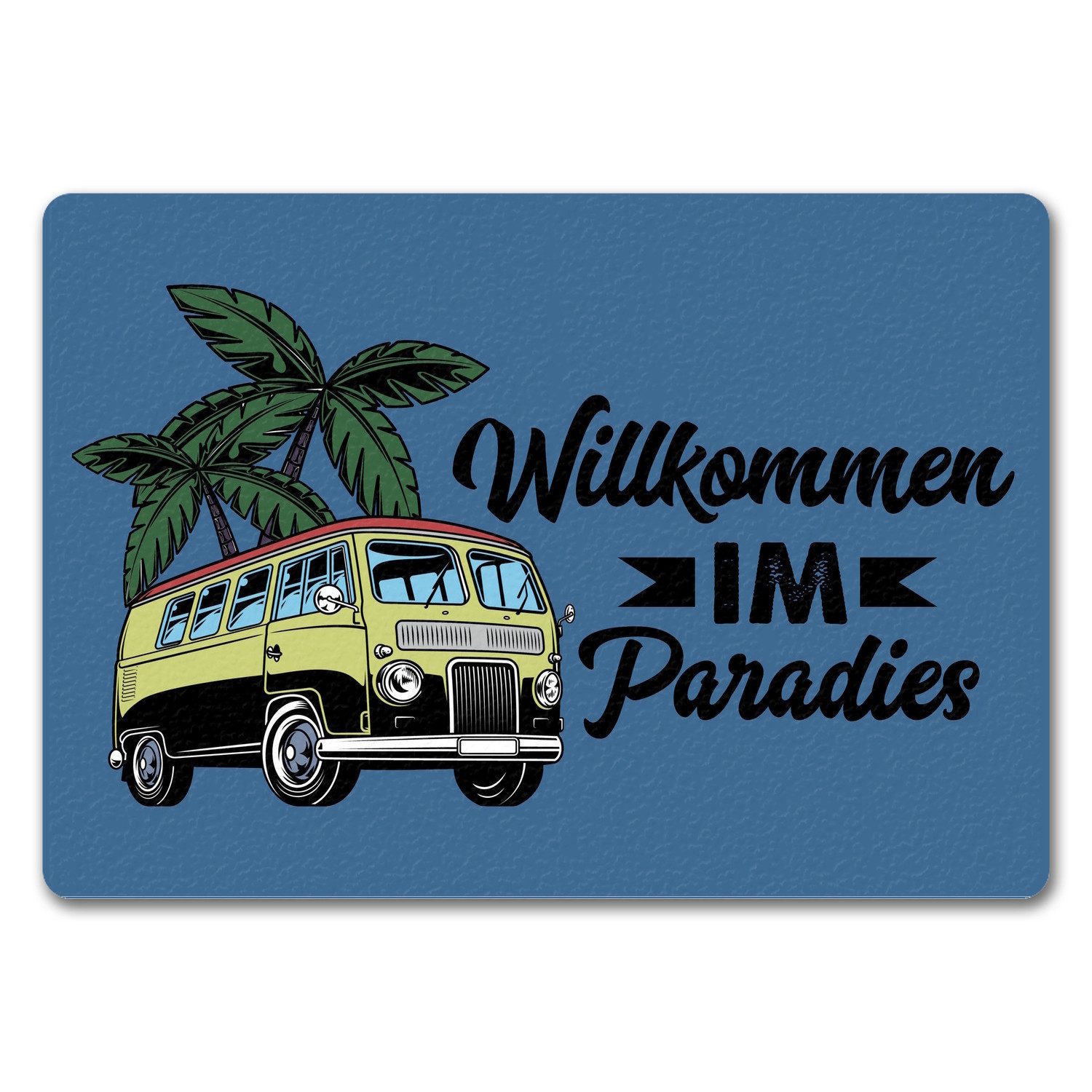Fußmatte Willkommen im Paradies Campervan Fußmatte in 35x50 cm ohne Rand