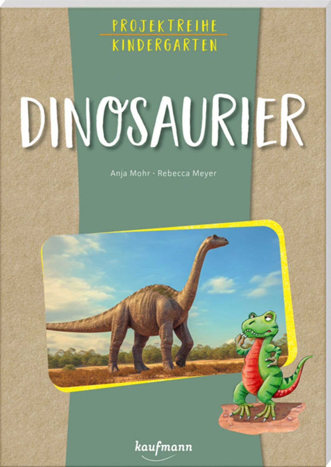 Projektreihe Kindergarten - Dinosaurier / Anja Mohr