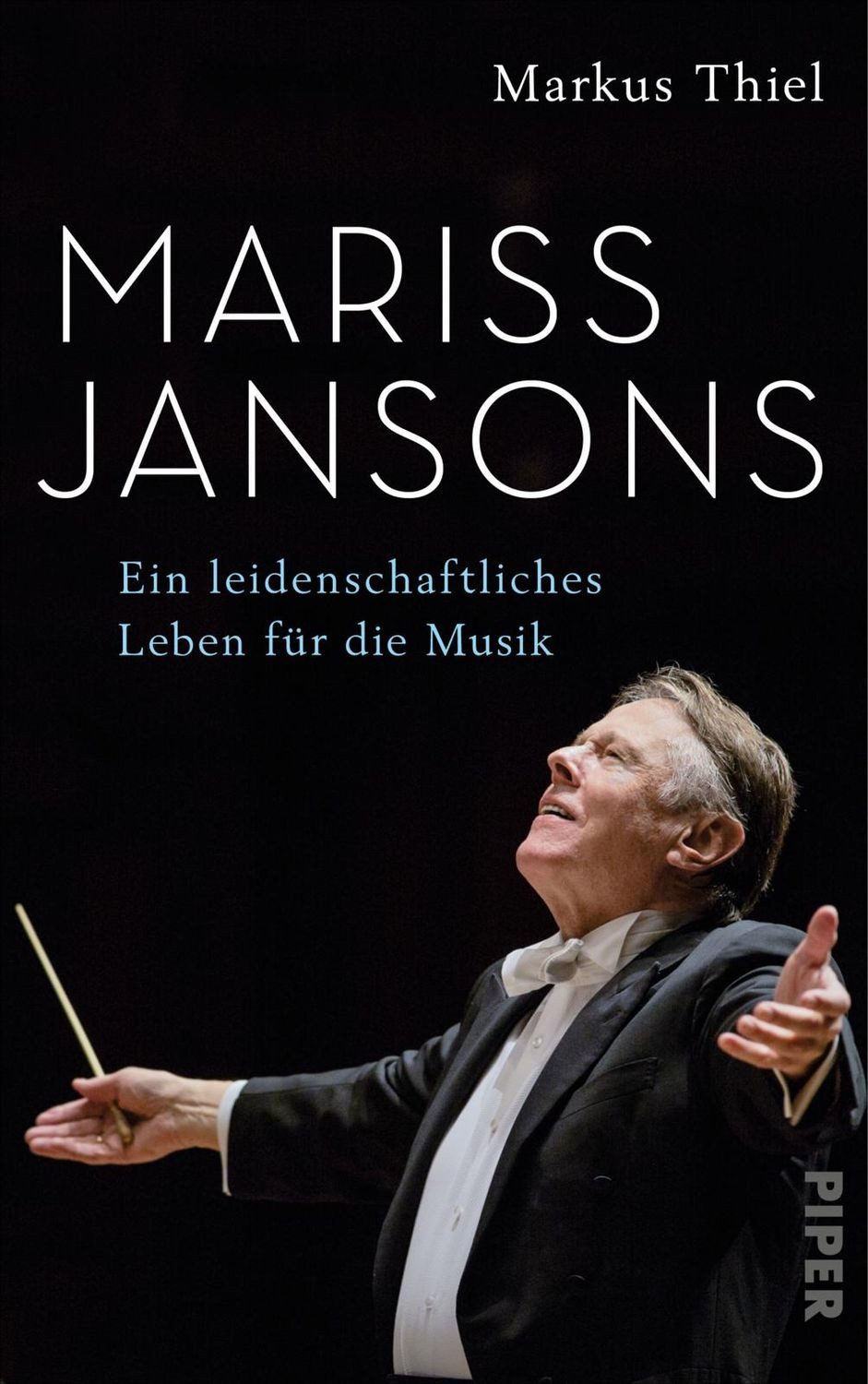 Sachbuch Mariss Jansons Ein leidenschaftliches Leben für die Musik Markus Thiel